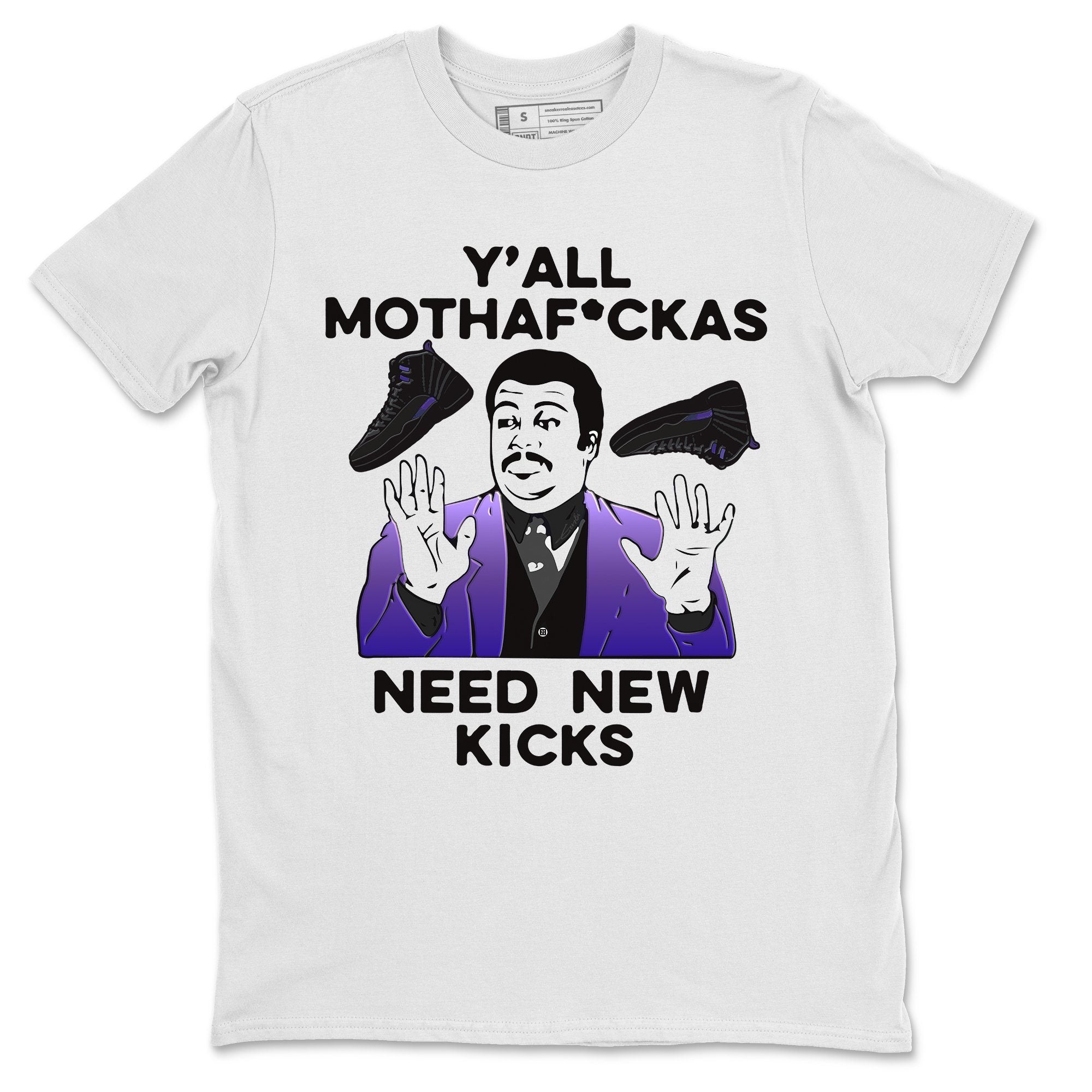 Jordan 12 Dark Concord Shirt To Match Jordans Y'all Need New Kicks Sneaker Tees Jordan 12 Dark Concord Drip Gear Zone Sneaker Matching Clothing Unisex Shirts