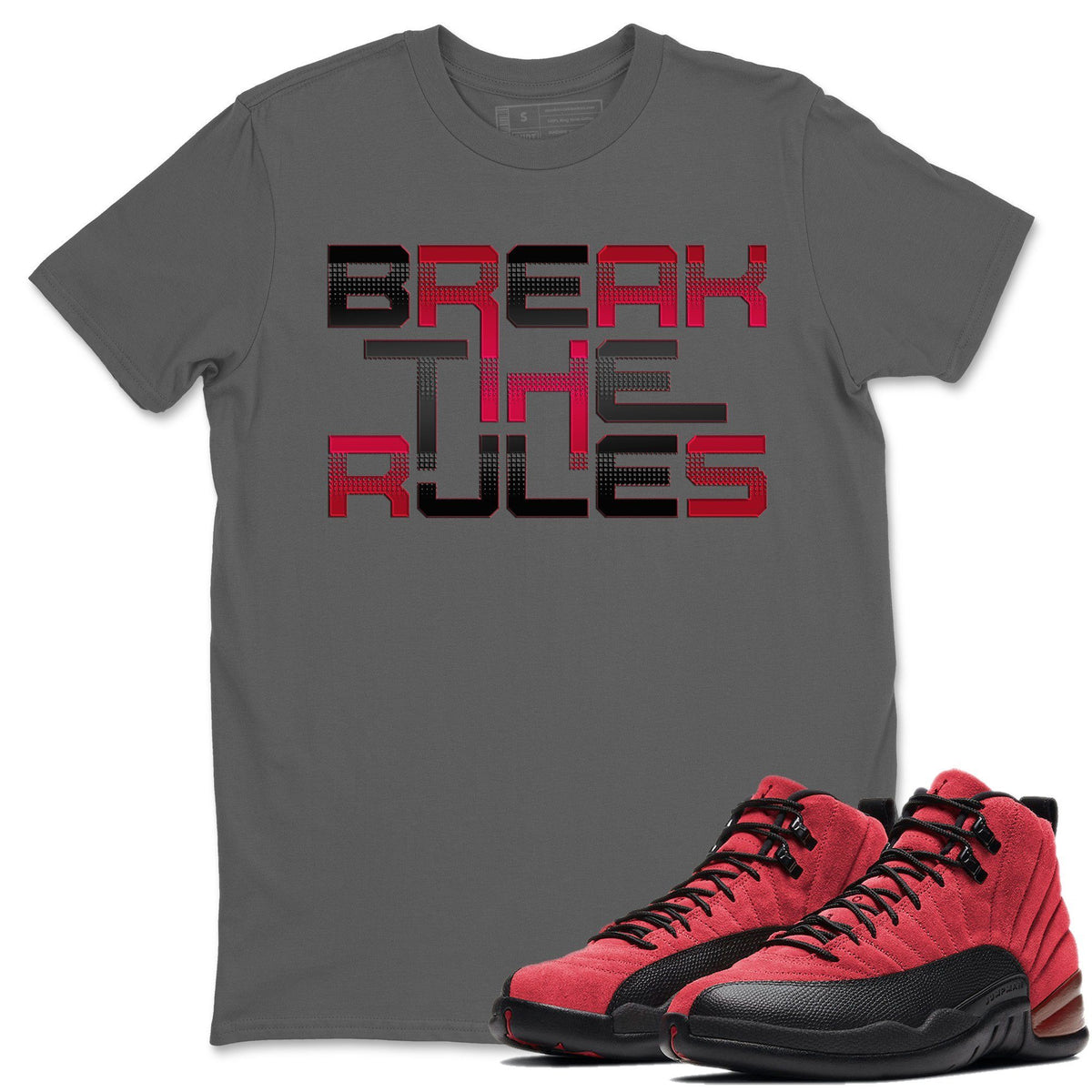 Jordan 12 Reverse Flu Game Shirt To Match Jordans Break The Rules Sneaker Tees Jordan 12 Reverse Flu Game Drip Gear Zone Sneaker Matching Clothing Unisex Shirts