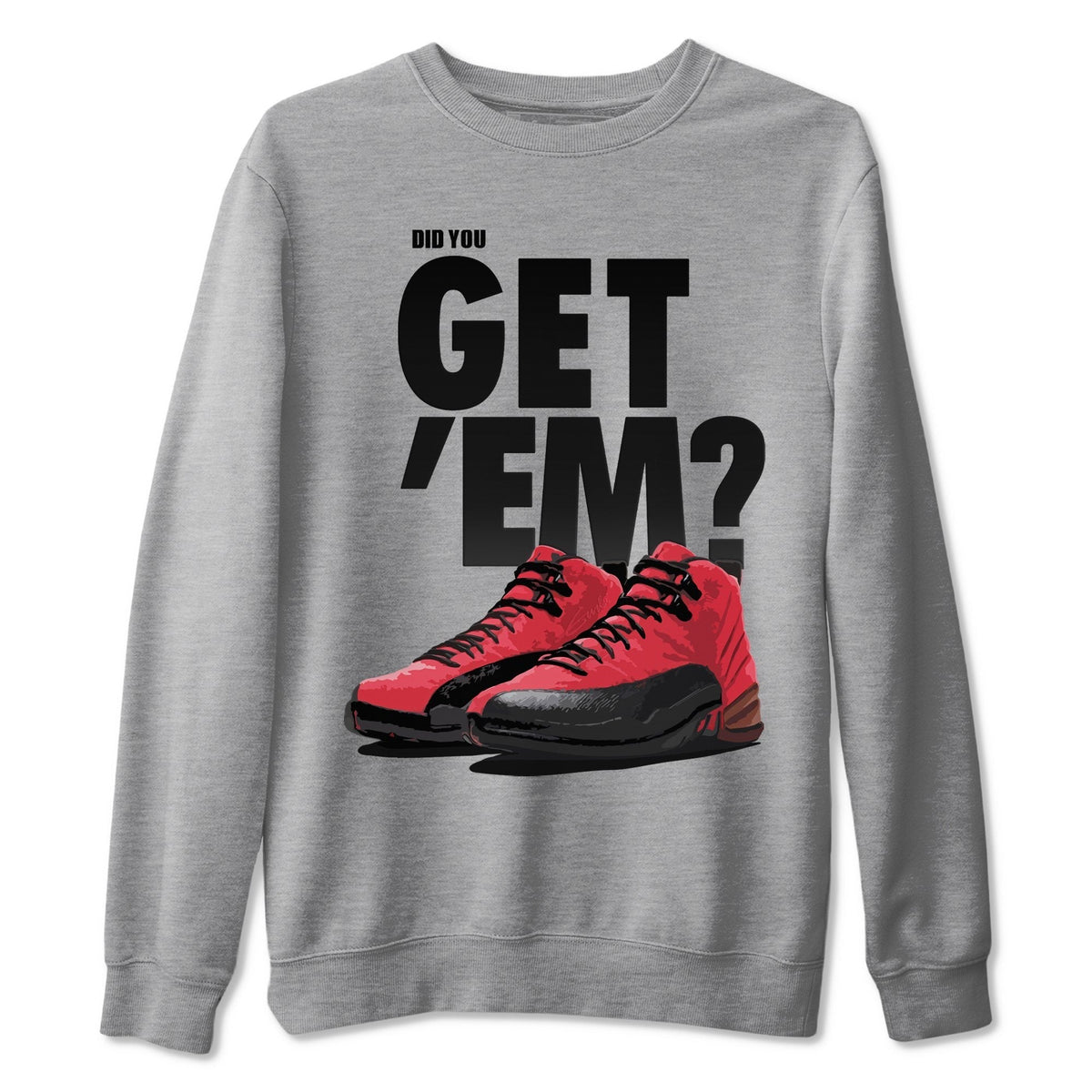 Jordan 12 Reverse Flu Game Shirt To Match Jordans Did You Get Em Drip Gear Zone Sneaker Tees Jordan 12 Reverse Flu Game Drip Gear Zone Drip Gear Zone Sneaker Matching Clothing Unisex Shirts