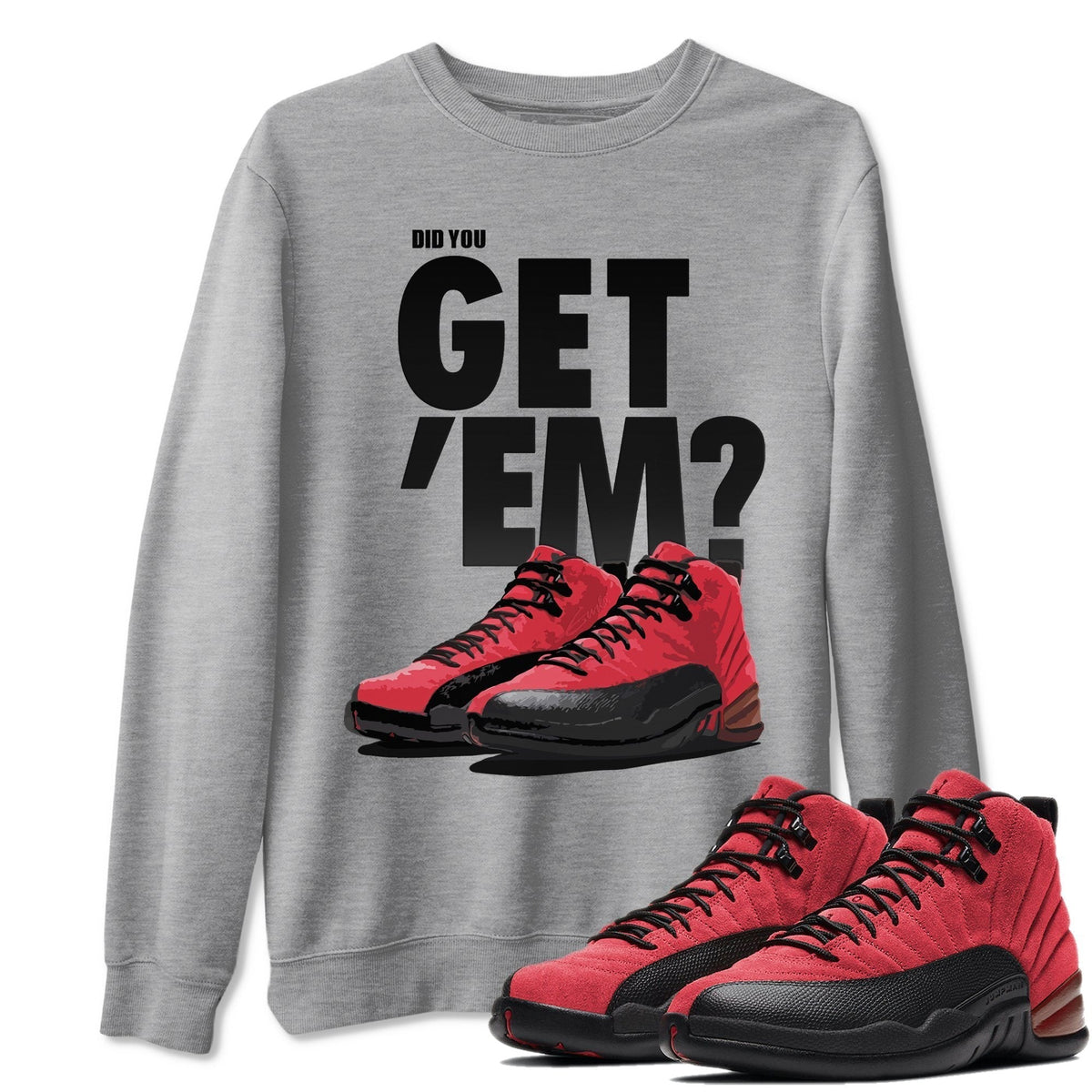 Jordan 12 Reverse Flu Game Shirt To Match Jordans Did You Get Em Drip Gear Zone Sneaker Tees Jordan 12 Reverse Flu Game Drip Gear Zone Drip Gear Zone Sneaker Matching Clothing Unisex Shirts