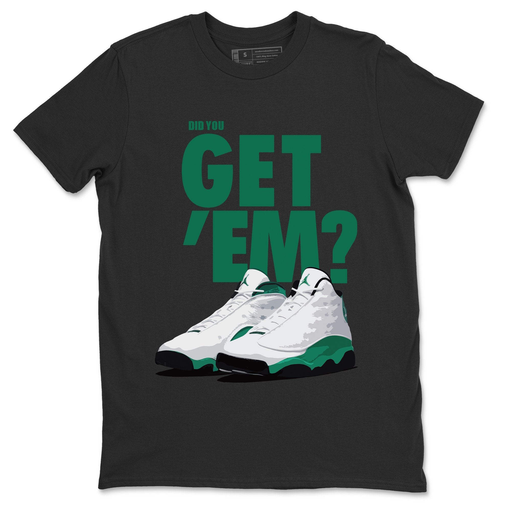 Jordan 13 Lucky Green Shirt To Match Jordans Did You Get Em Drip Gear Zone Sneaker Tees Jordan 13 Lucky Green Drip Gear Zone Drip Gear Zone Sneaker Matching Clothing Unisex Shirts