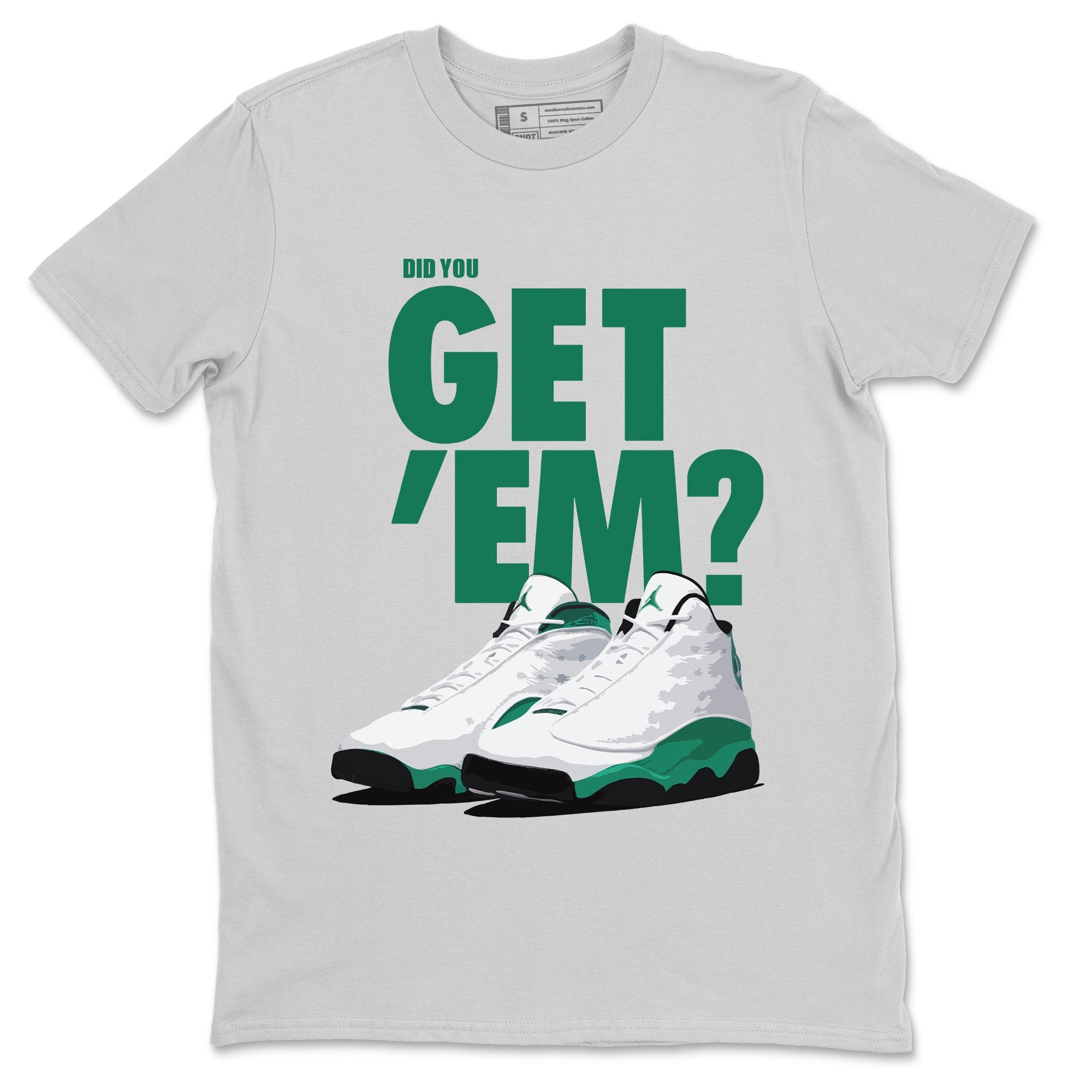 Jordan 13 Lucky Green Shirt To Match Jordans Did You Get Em Drip Gear Zone Sneaker Tees Jordan 13 Lucky Green Drip Gear Zone Drip Gear Zone Sneaker Matching Clothing Unisex Shirts
