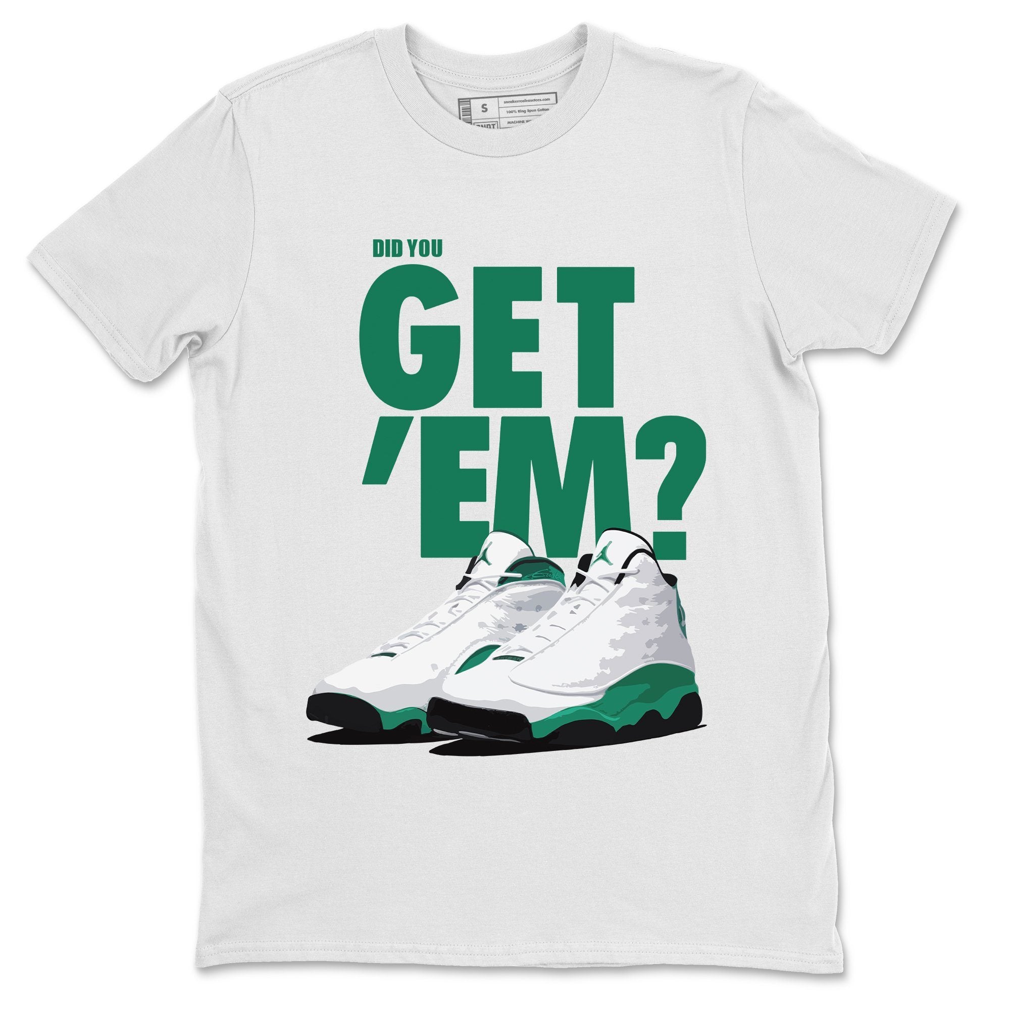 Jordan 13 Lucky Green Shirt To Match Jordans Did You Get Em Drip Gear Zone Sneaker Tees Jordan 13 Lucky Green Drip Gear Zone Drip Gear Zone Sneaker Matching Clothing Unisex Shirts