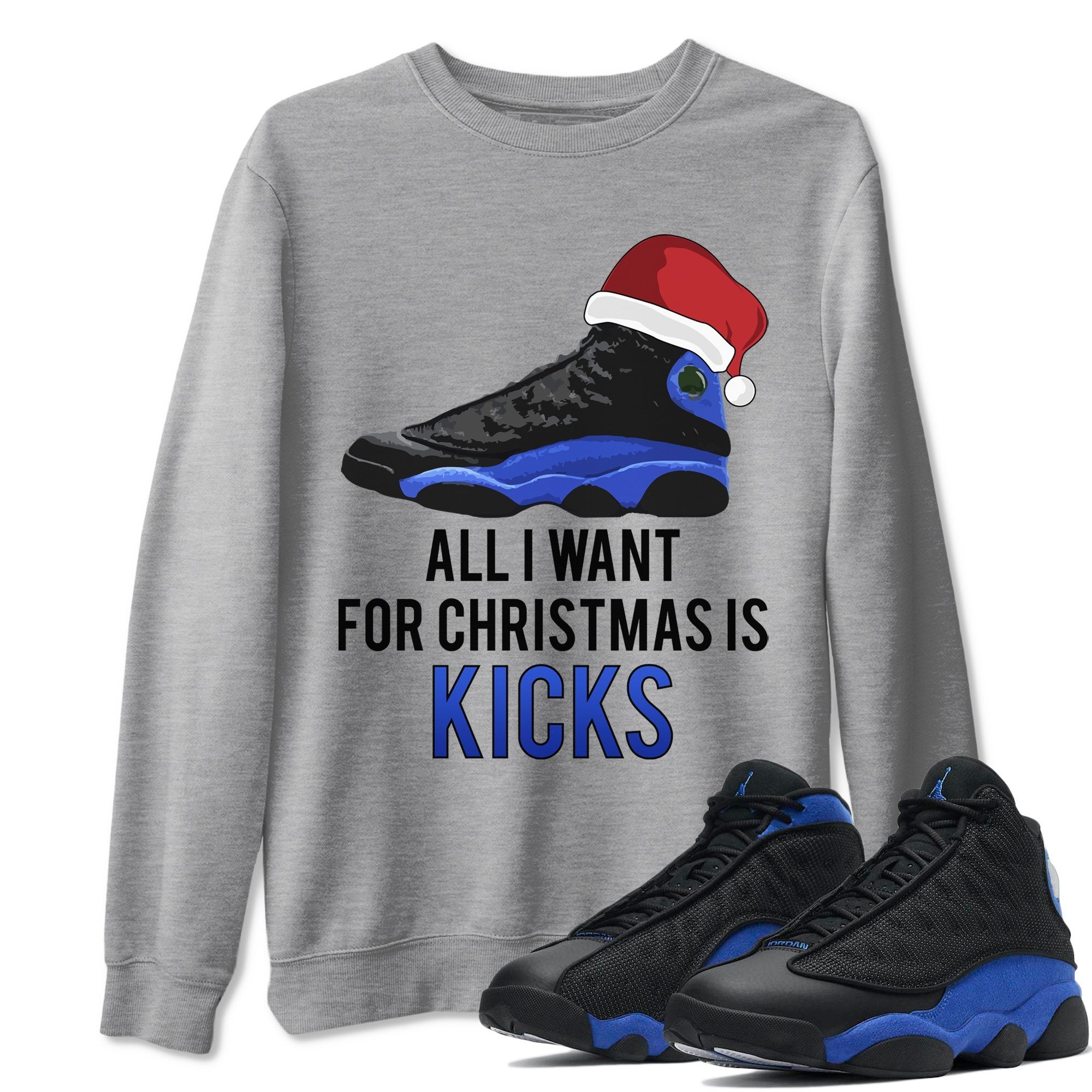 Jordan 13 Hyper Royal Shirt To Match Jordans All i Want For Christmas is Kicks Sneaker Tees Jordan 13 Hyper Royal Drip Gear Zone Sneaker Matching Clothing Unisex Shirts