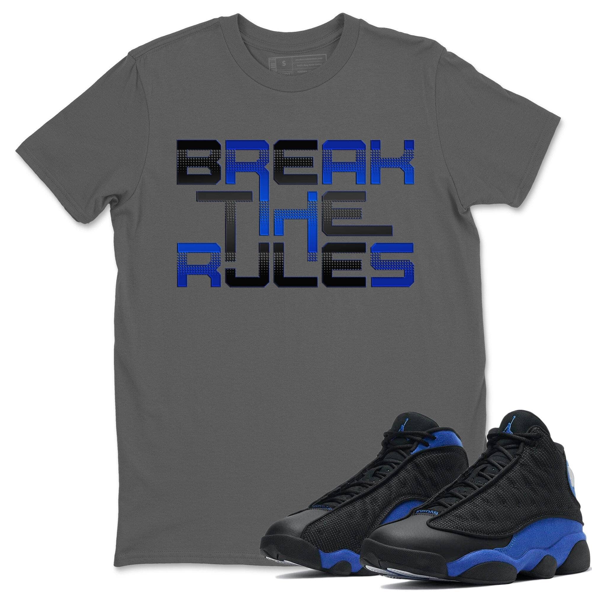 Jordan 13 Hyper Royal Shirt To Match Jordans Break The Rules Sneaker Tees Jordan 13 Hyper Royal Drip Gear Zone Sneaker Matching Clothing Unisex Shirts