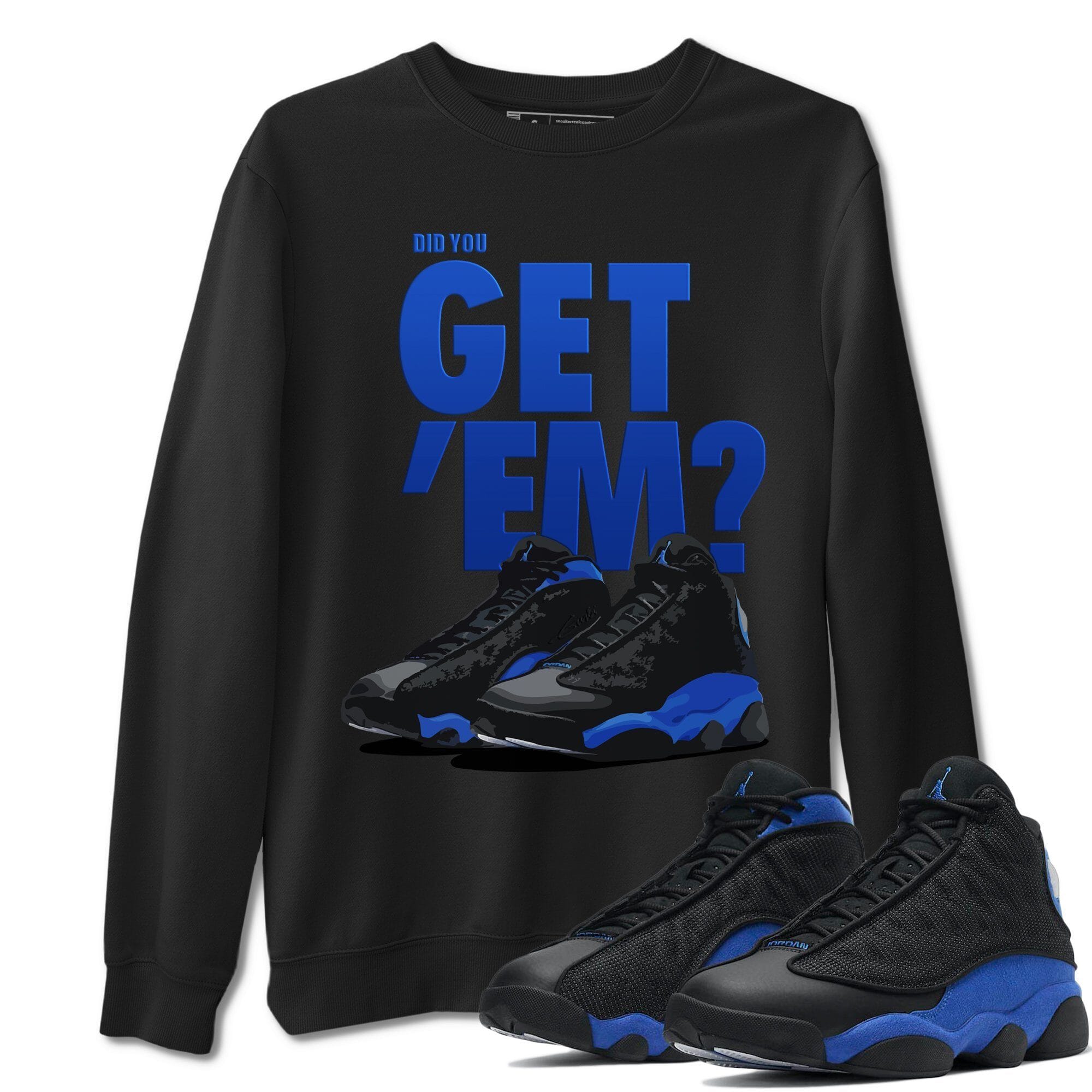 Jordan 13 Hyper Royal Shirt To Match Jordans Did You Get Em Drip Gear Zone Sneaker Tees Jordan 13 Hyper Royal Drip Gear Zone Drip Gear Zone Sneaker Matching Clothing Unisex Shirts
