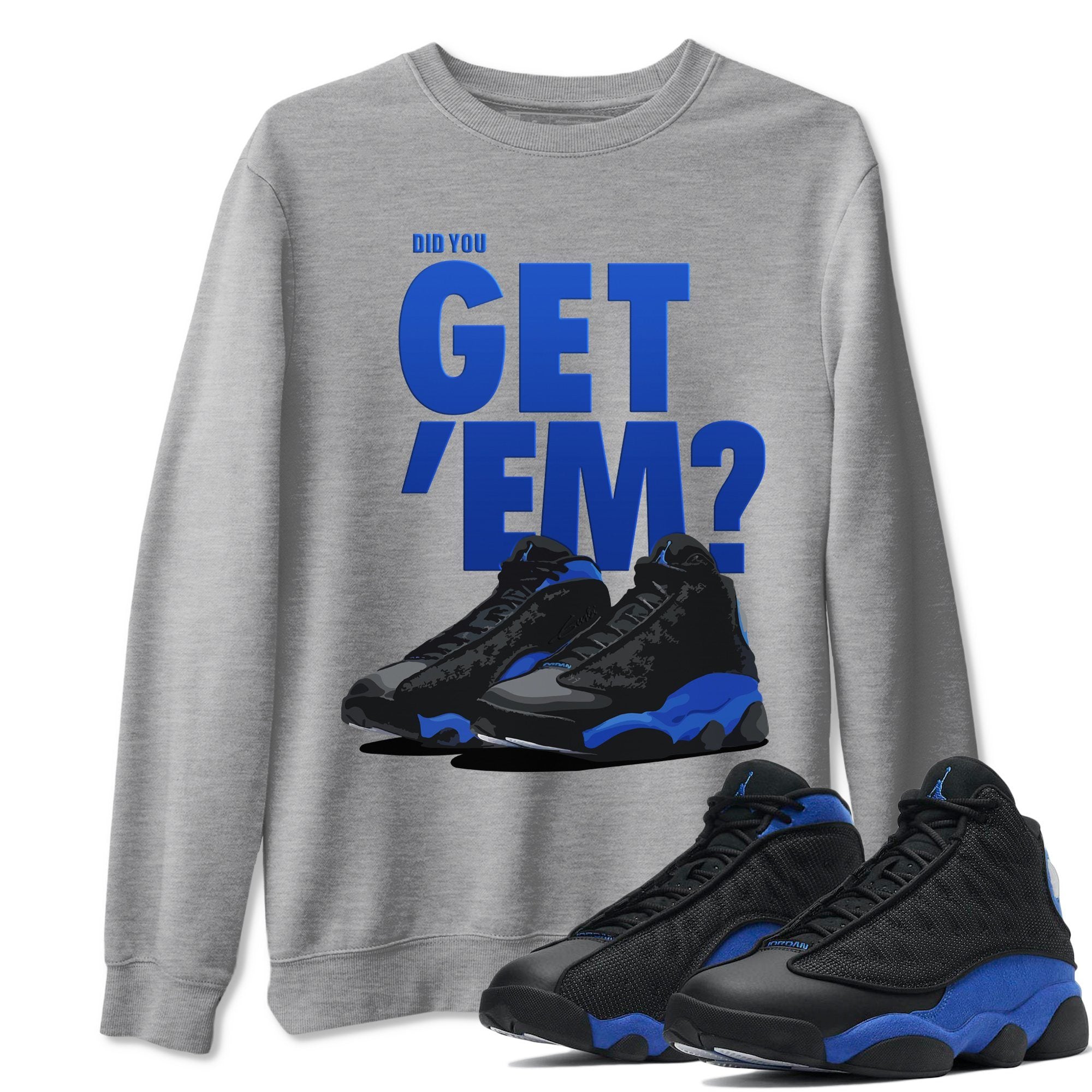 Jordan 13 Hyper Royal Shirt To Match Jordans Did You Get Em Drip Gear Zone Sneaker Tees Jordan 13 Hyper Royal Drip Gear Zone Drip Gear Zone Sneaker Matching Clothing Unisex Shirts