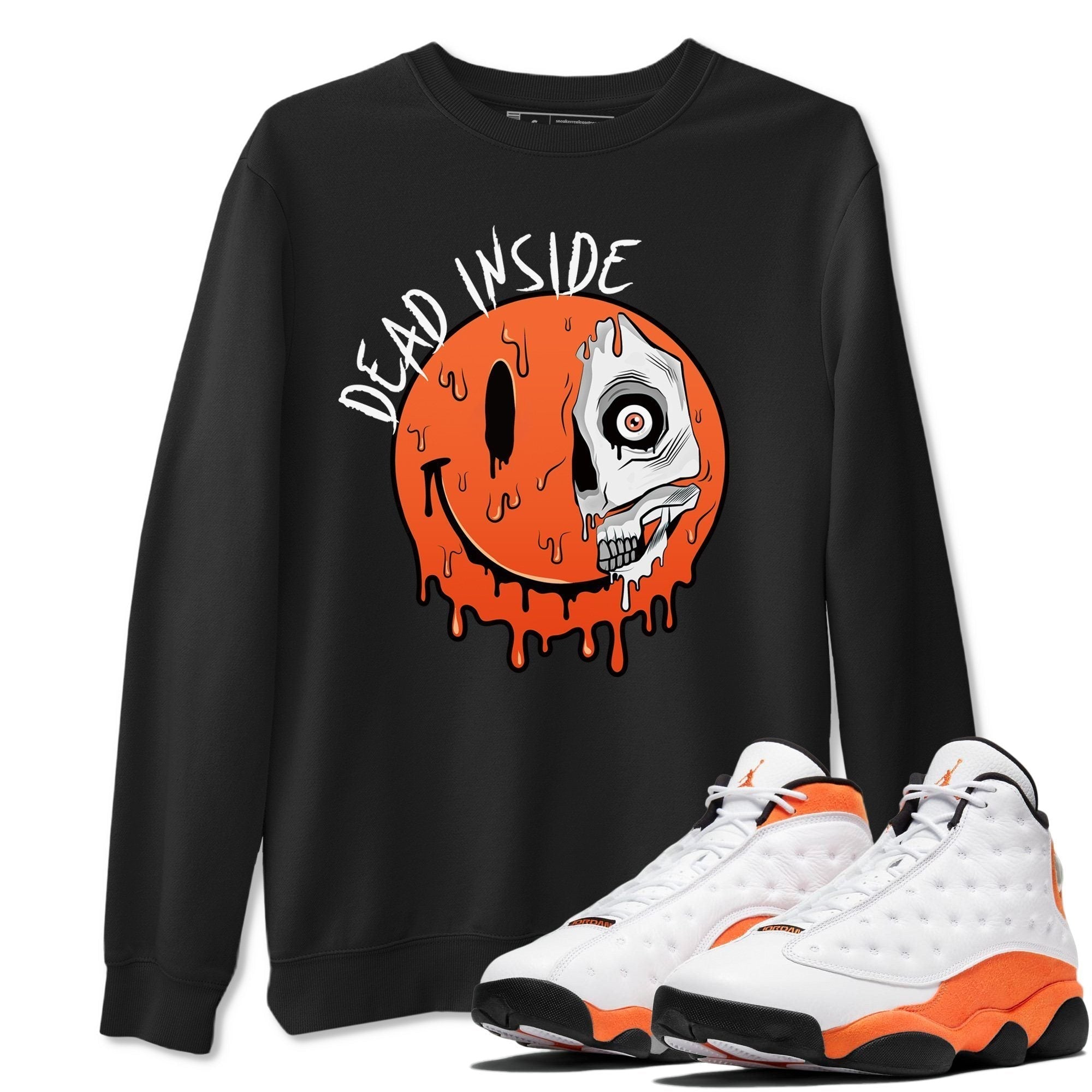 Jordan 13 Starfish Shirt To Match Jordans Dead Inside Sneaker Tees Jordan 13 Starfish Drip Gear Zone Sneaker Matching Clothing Unisex Shirts