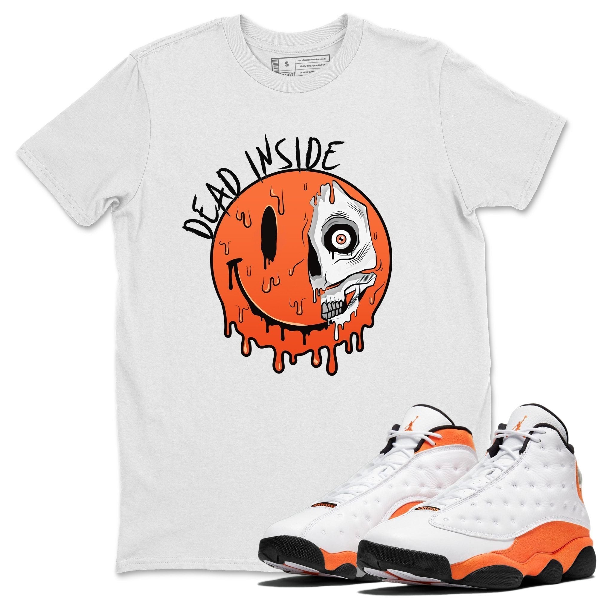 Jordan 13 Starfish Shirt To Match Jordans Dead Inside Sneaker Tees Jordan 13 Starfish Drip Gear Zone Sneaker Matching Clothing Unisex Shirts