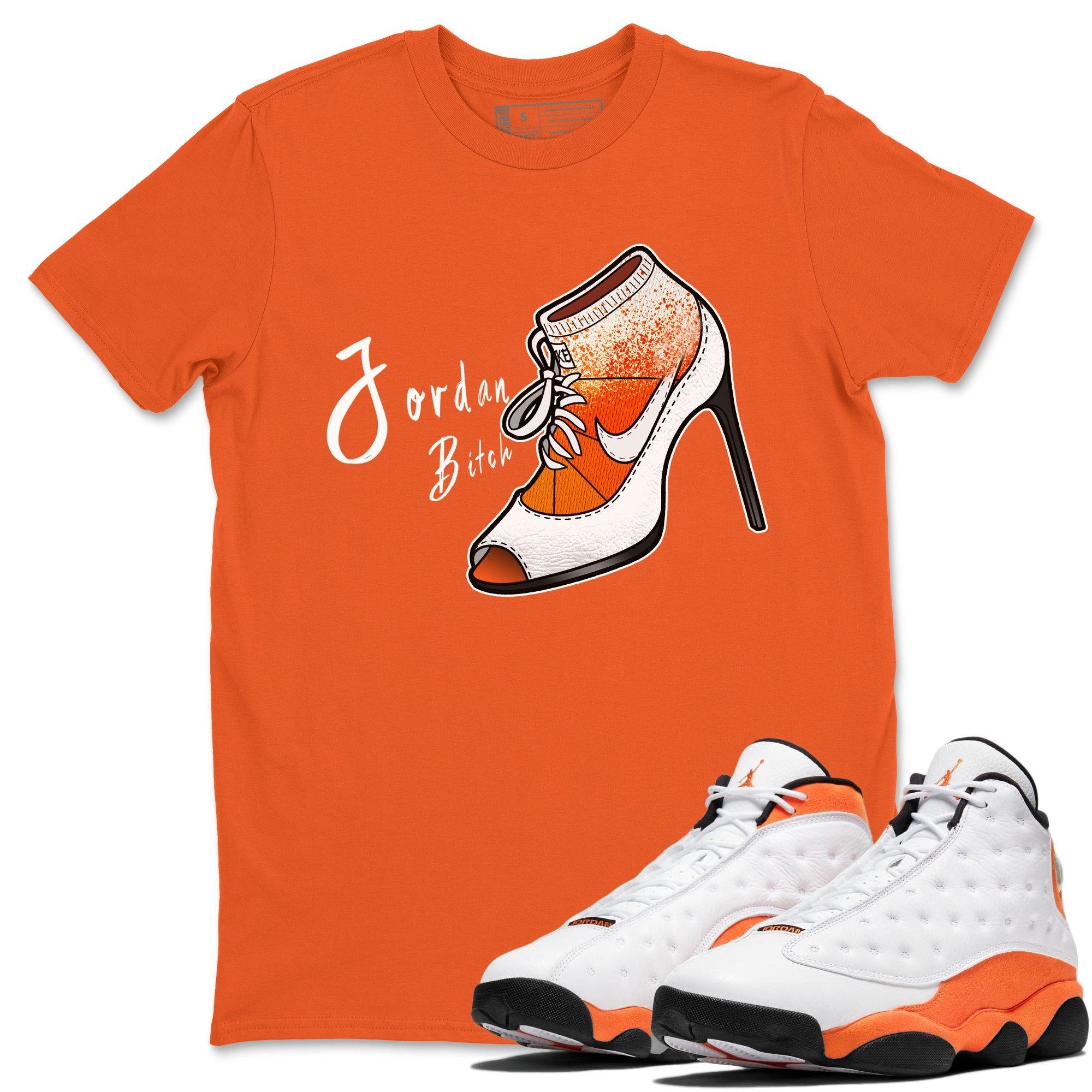 Jordan 13 Starfish Shirt To Match Jordans Jordan Bitch Sneaker Tees Jordan 13 Starfish Drip Gear Zone Sneaker Matching Clothing Unisex Shirts