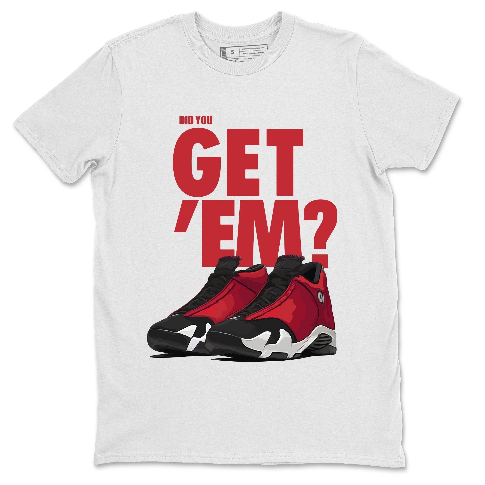 Jordan 14 Gym Red Sneaker Matching T-Shirt Did You Get Em SNRT Sneaker Tees Jordan 14 Gym Red Drip Gear Zone Crew Neck Tees