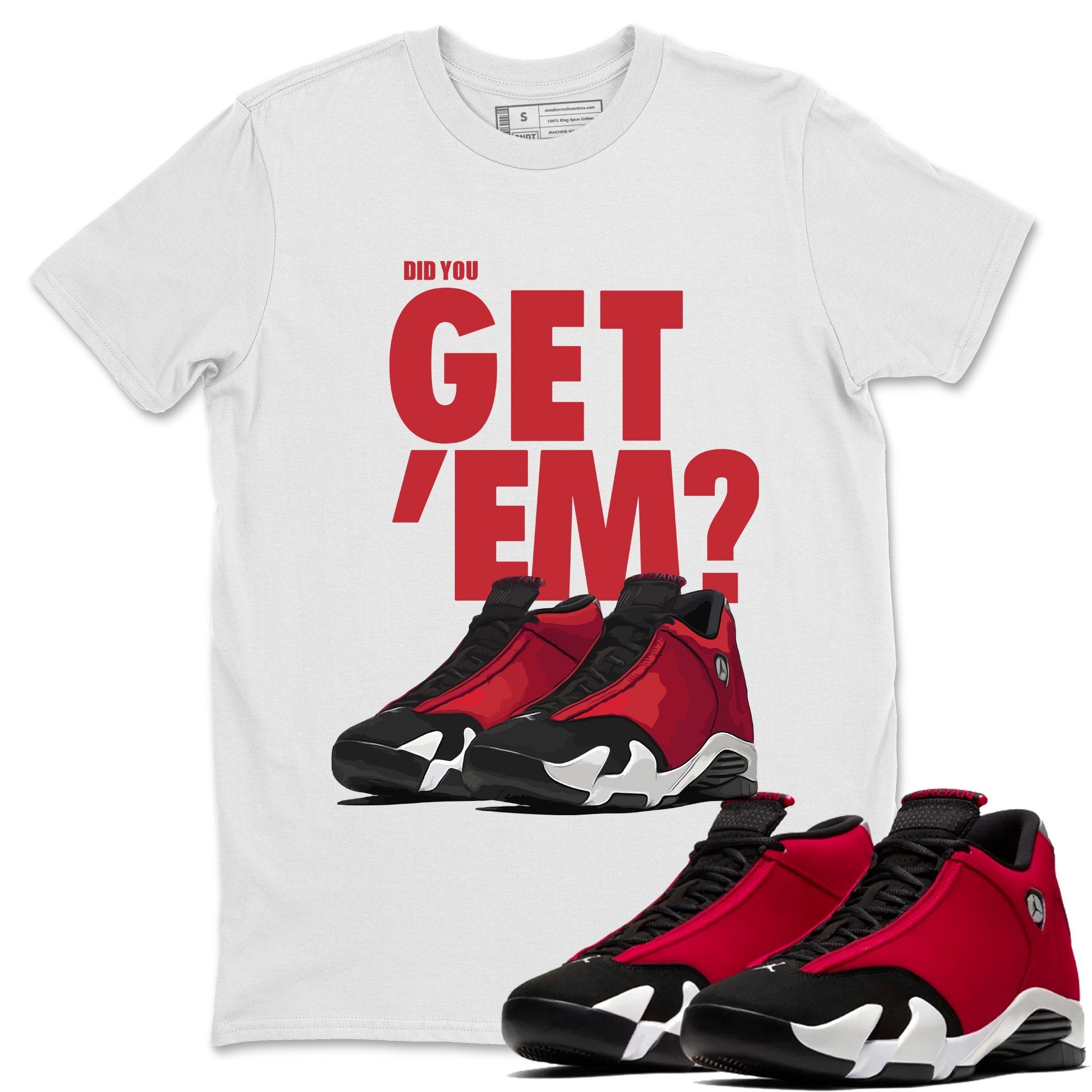 Jordan 14 Gym Red Sneaker Matching T-Shirt Did You Get Em SNRT Sneaker Tees Jordan 14 Gym Red Drip Gear Zone Crew Neck Tees