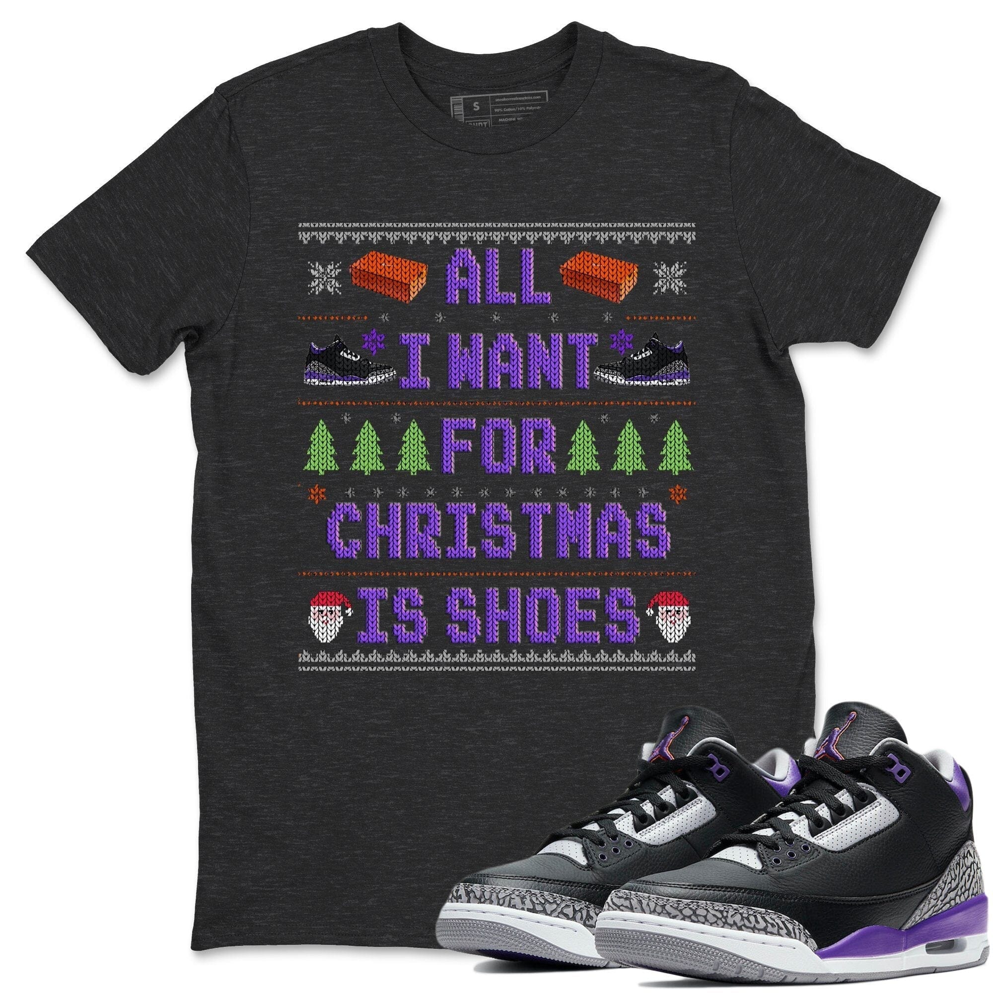 Jordan 3 Court Purple Shirt To Match Jordans All I Want For Christmas Is Shoes Sneaker Tees Jordan 3 Court Purple Drip Gear Zone Sneaker Matching Clothing Unisex Shirts