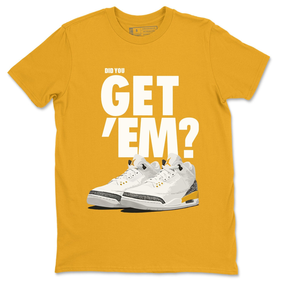 Jordan 3 Laser Orange Sneaker Matching T-Shirt Did You Get Em SNRT Sneaker Tees Jordan 3 Laser Orange Drip Gear Zone Crew Neck Tees