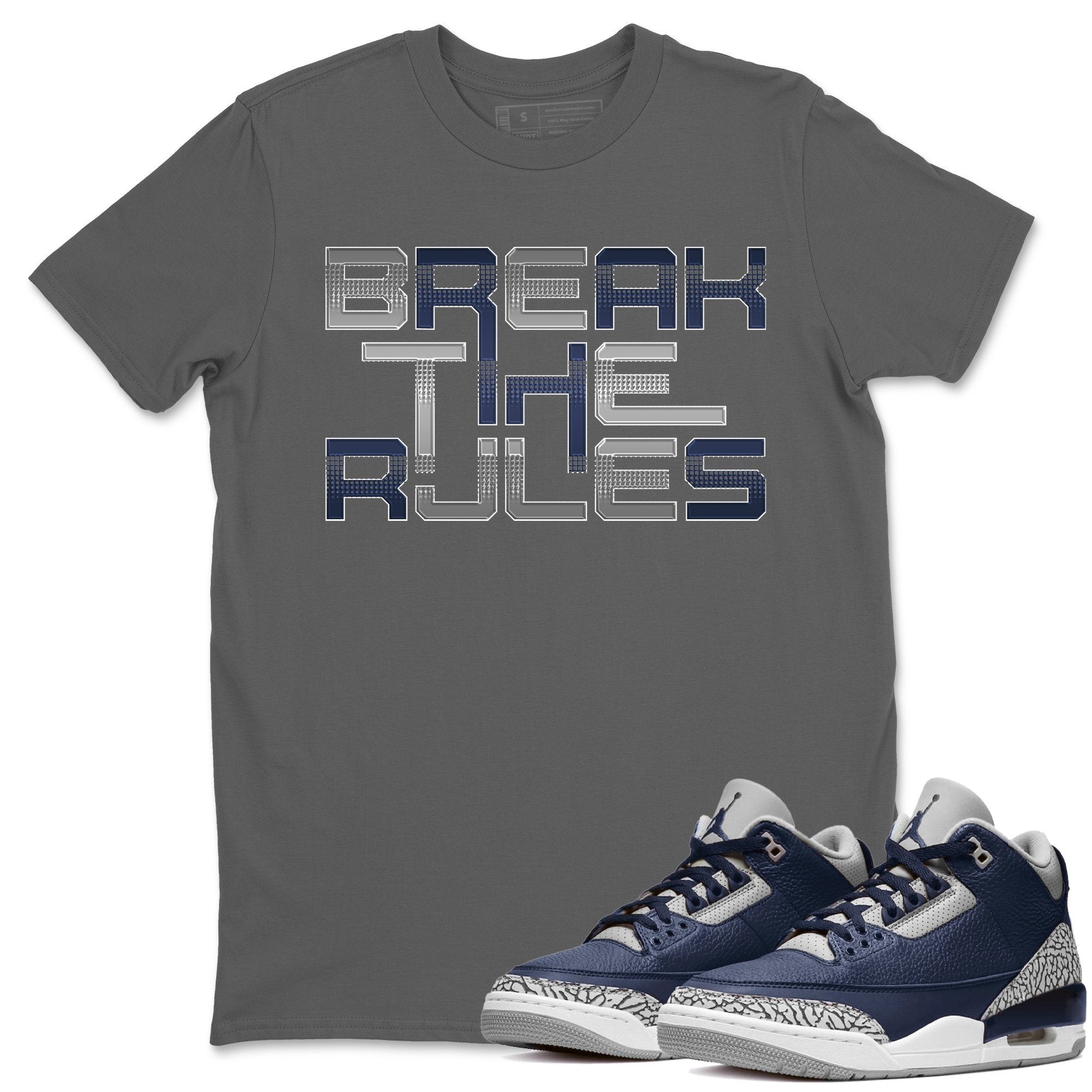 Jordan 3 Midnight Navy Shirt To Match Jordans Break The Rules Sneaker Tees Jordan 3 Midnight Navy Drip Gear Zone Sneaker Matching Clothing Unisex Shirts