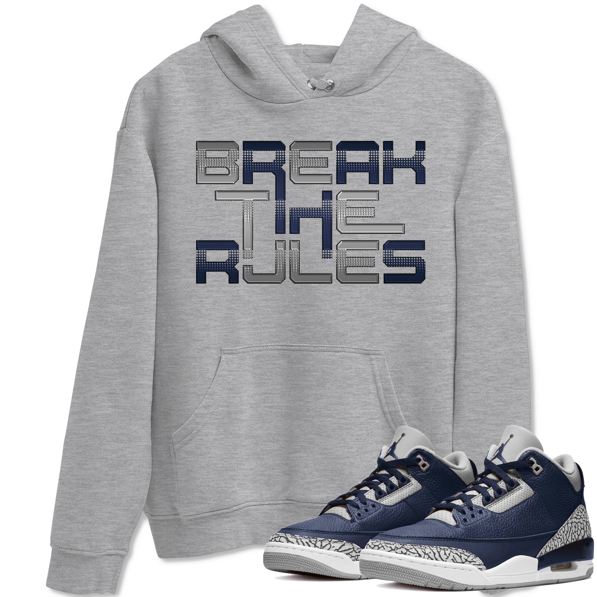 Jordan 3 Midnight Navy Shirt To Match Jordans Break The Rules Sneaker Tees Jordan 3 Midnight Navy Drip Gear Zone Sneaker Matching Clothing Unisex Shirts