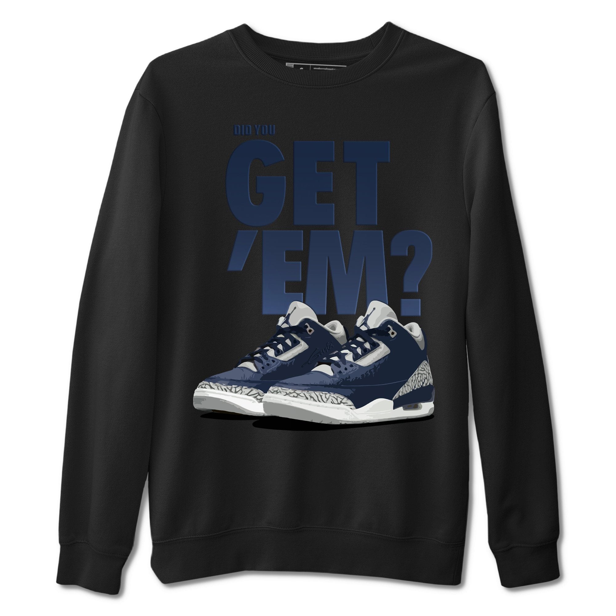 Jordan 3 Midnight Navy Shirt To Match Jordans Did You Get Em Drip Gear Zone Sneaker Tees Jordan 3 Midnight Navy Drip Gear Zone Drip Gear Zone Sneaker Matching Clothing Unisex Shirts