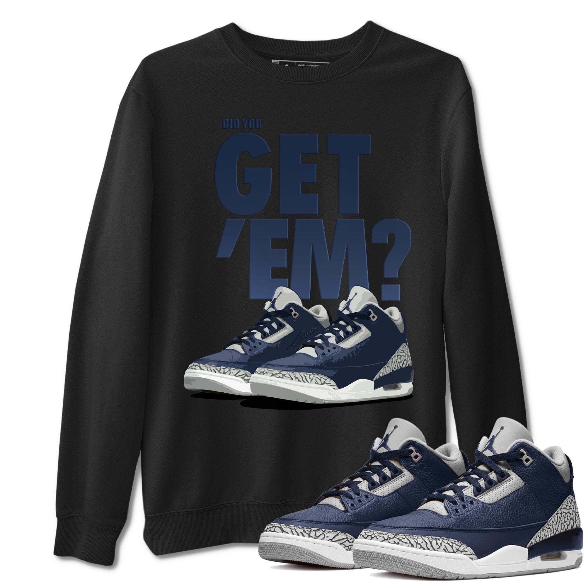 Jordan 3 Midnight Navy Shirt To Match Jordans Did You Get Em Drip Gear Zone Sneaker Tees Jordan 3 Midnight Navy Drip Gear Zone Drip Gear Zone Sneaker Matching Clothing Unisex Shirts