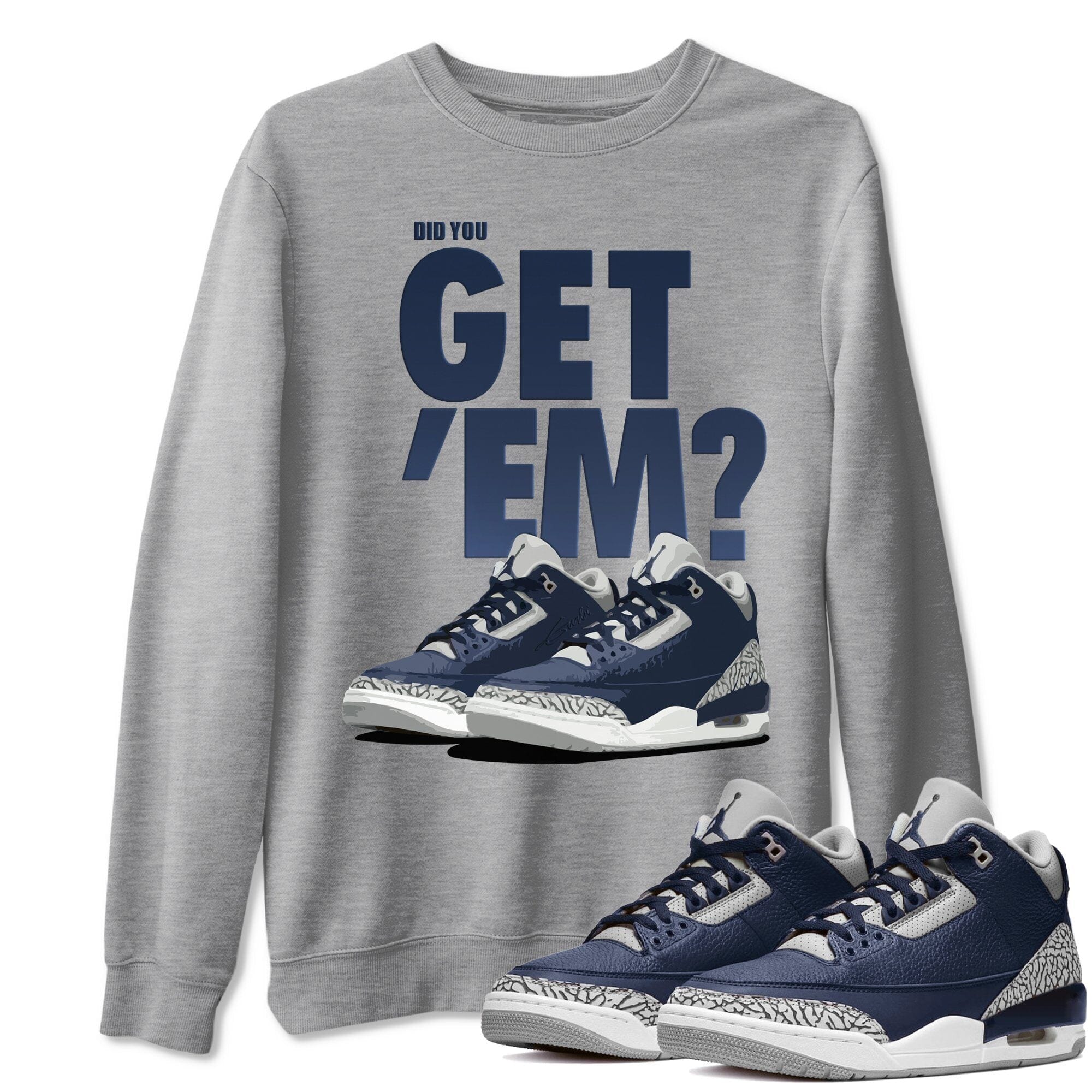 Jordan 3 Midnight Navy Shirt To Match Jordans Did You Get Em Drip Gear Zone Sneaker Tees Jordan 3 Midnight Navy Drip Gear Zone Drip Gear Zone Sneaker Matching Clothing Unisex Shirts
