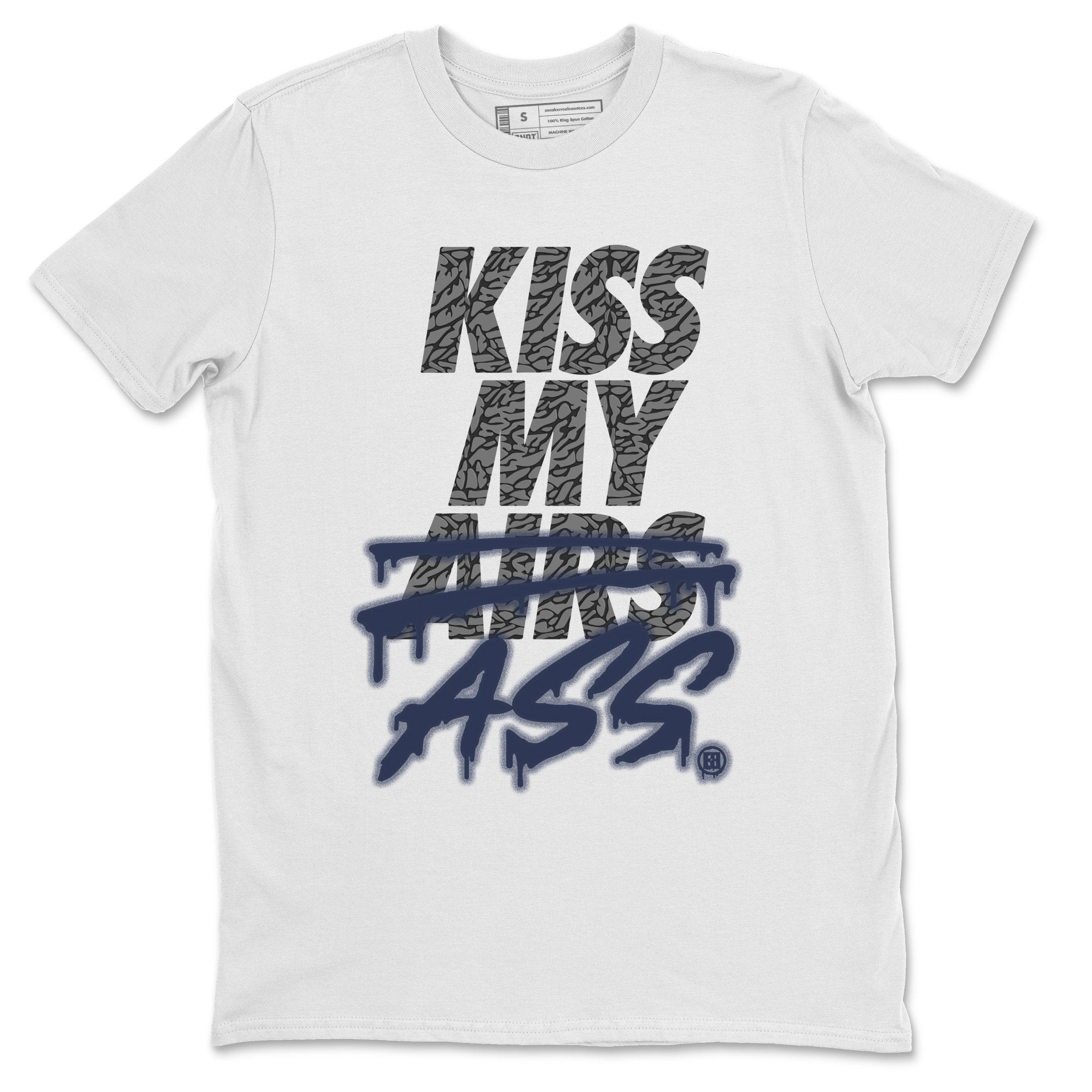 Jordan 3 Midnight Navy Shirt To Match Jordans Kiss My Ass Sneaker Tees Jordan 3 Midnight Navy Drip Gear Zone Sneaker Matching Clothing Unisex Shirts