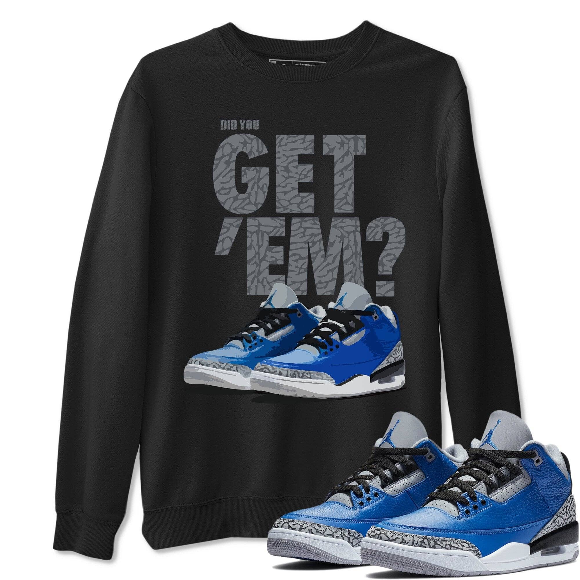 Jordan 3 Varsity Royal Shirt To Match Jordans Did You Get Em Drip Gear Zone Sneaker Tees Jordan 3 Varsity Royal Drip Gear Zone Drip Gear Zone Sneaker Matching Clothing Unisex Shirts