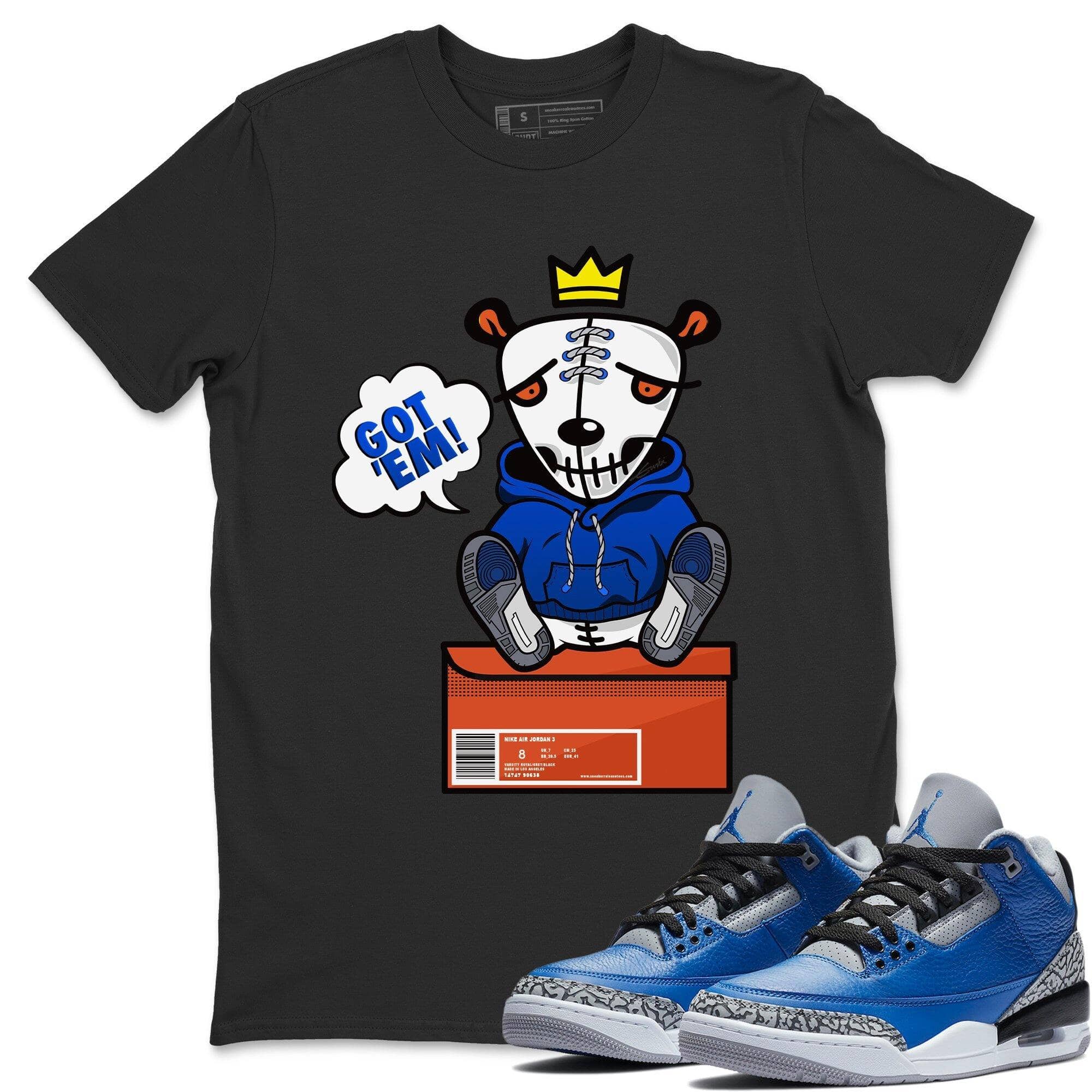 Jordan 3 Varsity Royal Shirt To Match Jordans Got Em Sneaker Tees Jordan 3 Varsity Royal Drip Gear Zone Sneaker Matching Clothing Unisex Shirts