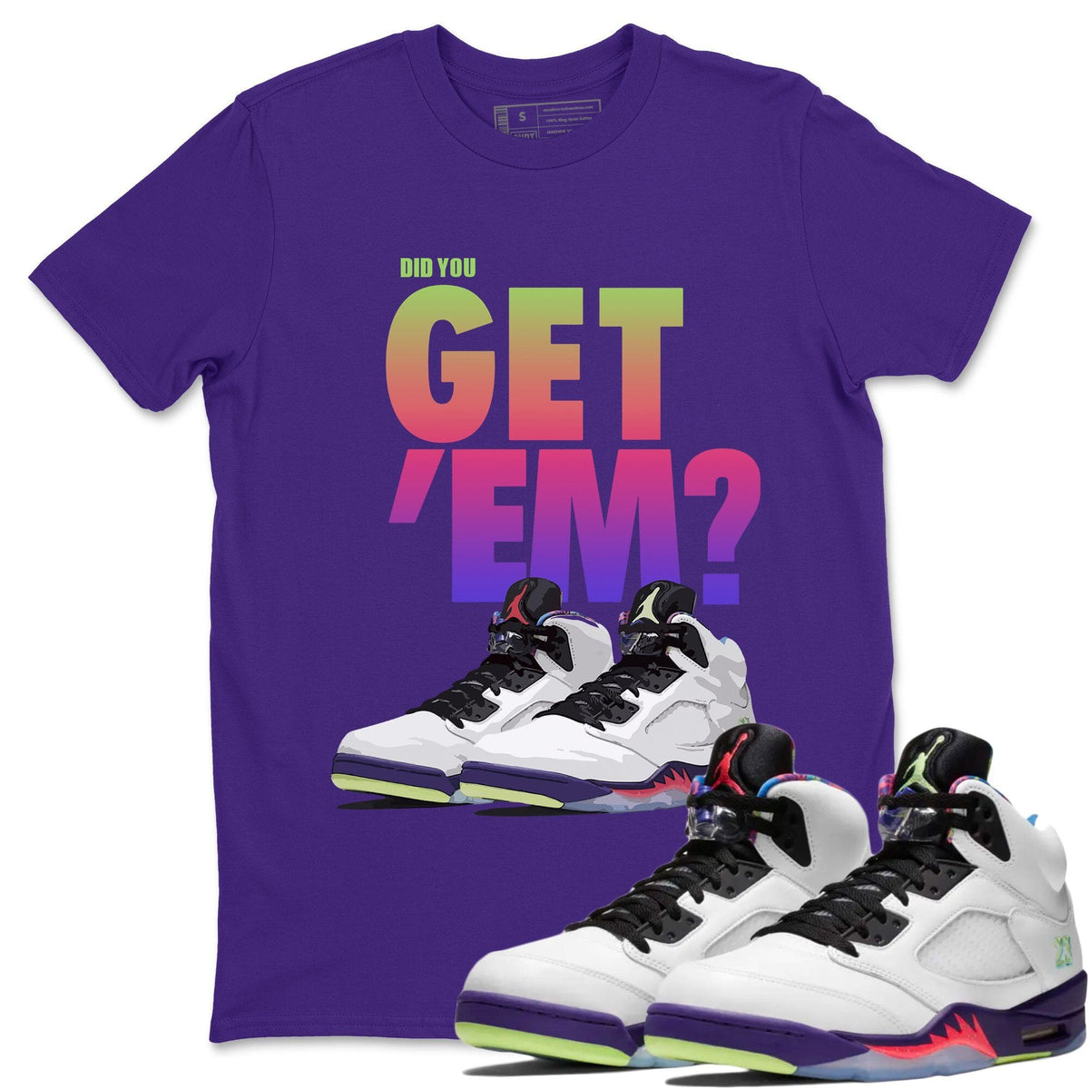 Jordan 5 Retro Ghost Green Sneaker Matching T-Shirt Did You Get Em SNRT Sneaker Tees Jordan 5 Retro Ghost Green Drip Gear Zone Crew Neck Tees