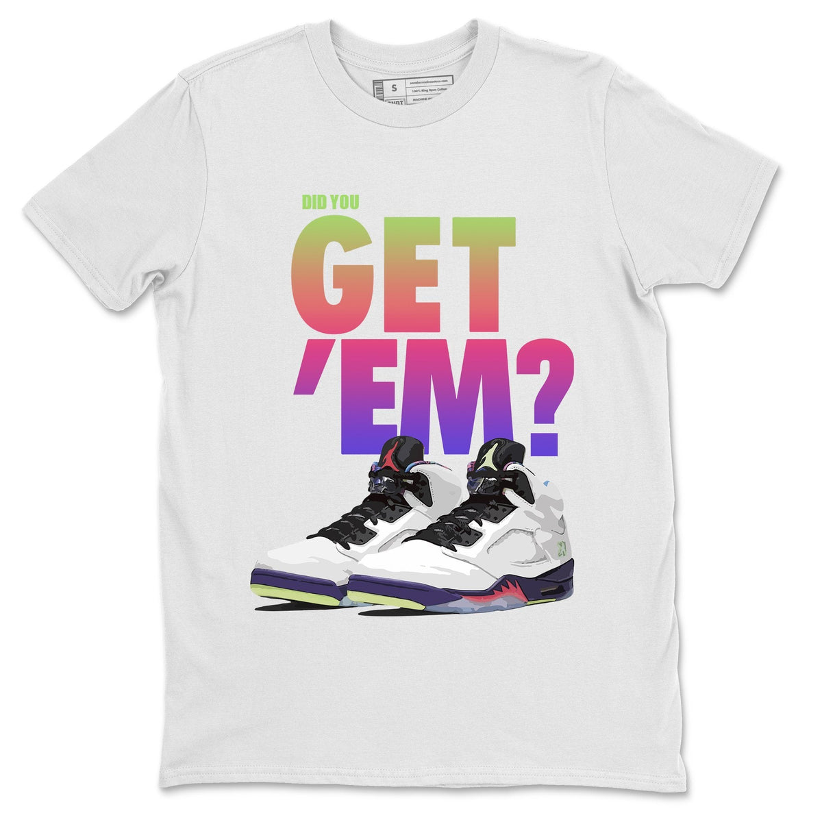 Jordan 5 Retro Ghost Green Sneaker Matching T-Shirt Did You Get Em SNRT Sneaker Tees Jordan 5 Retro Ghost Green Drip Gear Zone Crew Neck Tees