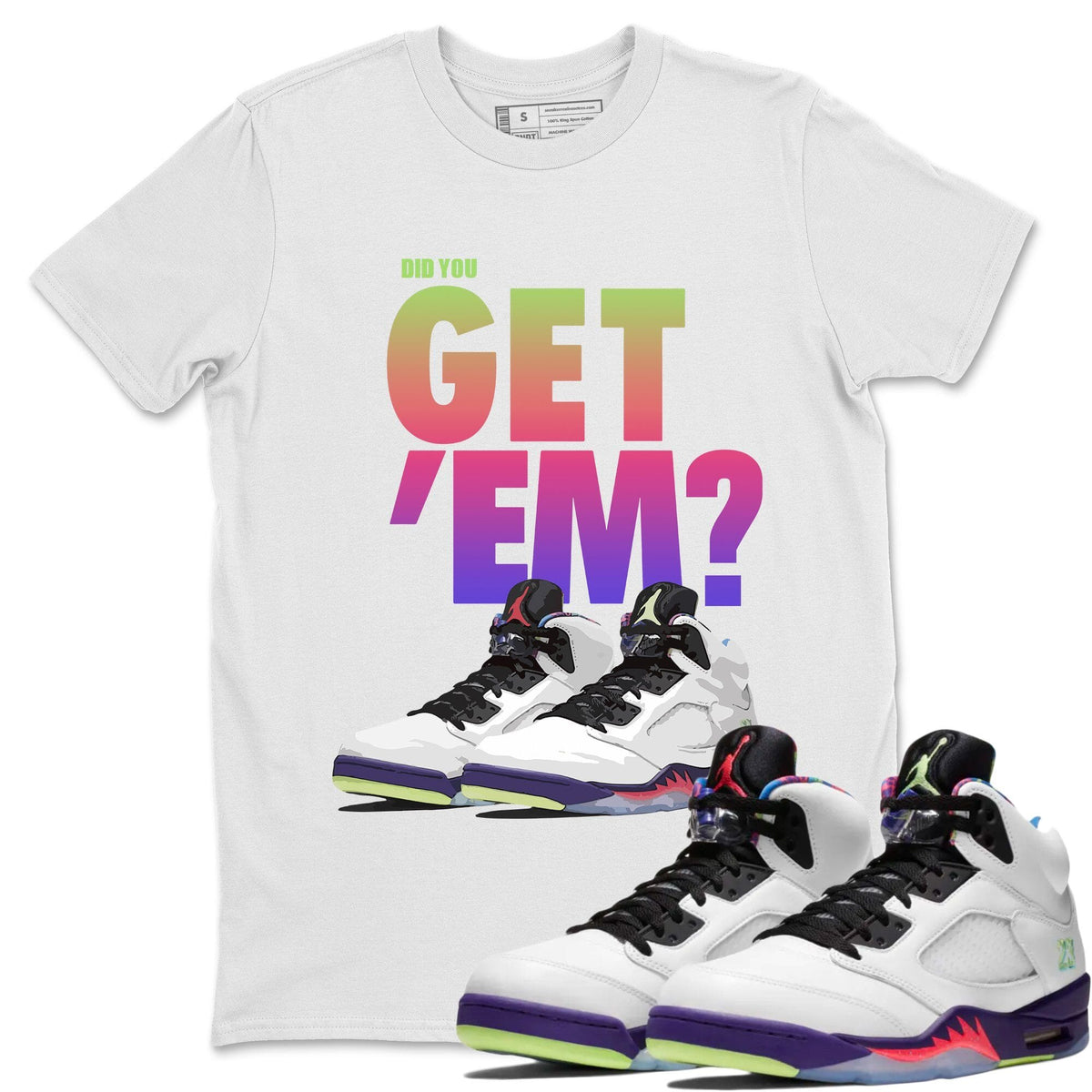 Jordan 5 Retro Ghost Green Sneaker Matching T-Shirt Did You Get Em SNRT Sneaker Tees Jordan 5 Retro Ghost Green Drip Gear Zone Crew Neck Tees