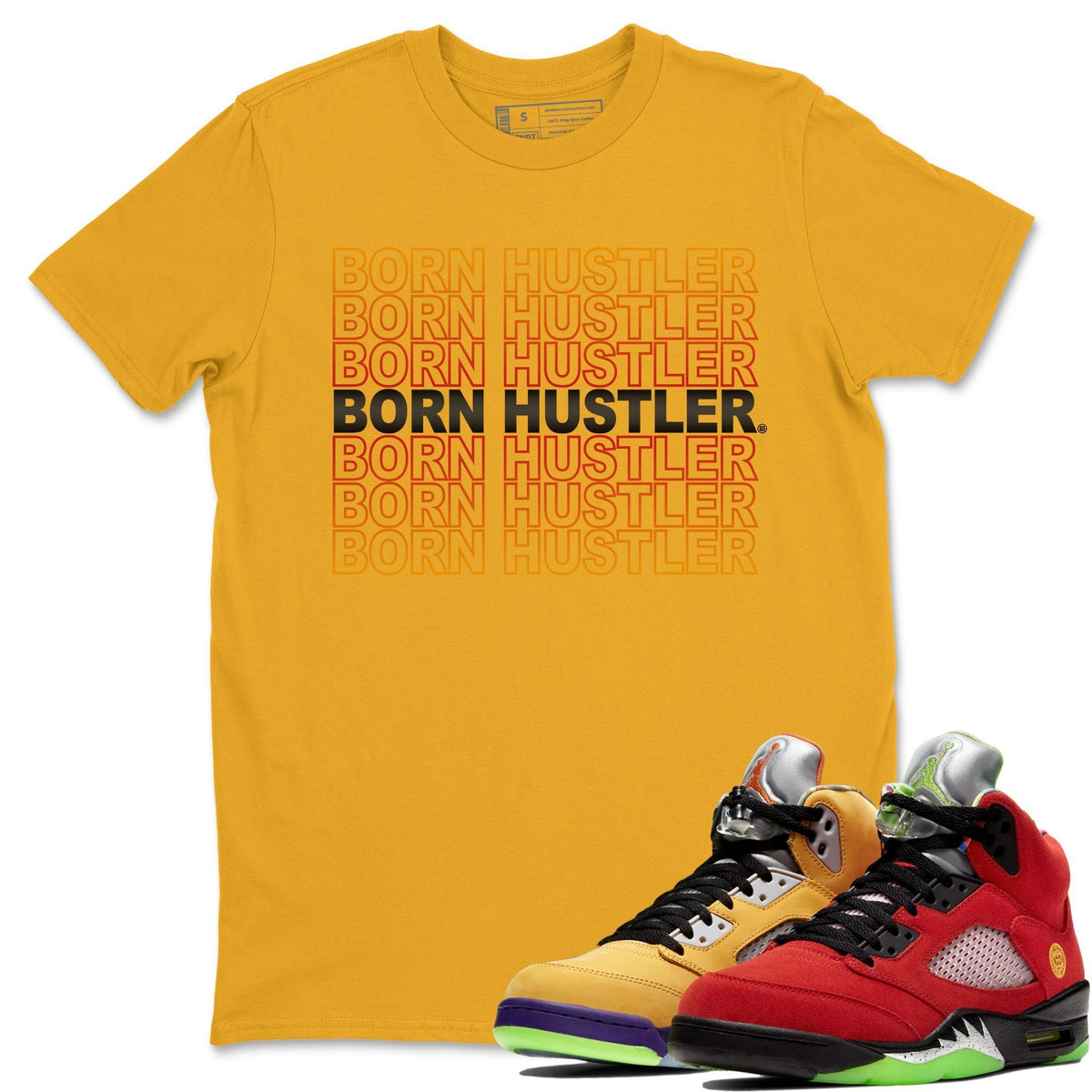 Jordan 5 What The Shirt To Match Jordans Born Hustler Sneaker Tees Jordan 5 What The Drip Gear Zone Sneaker Matching Clothing Unisex Shirts