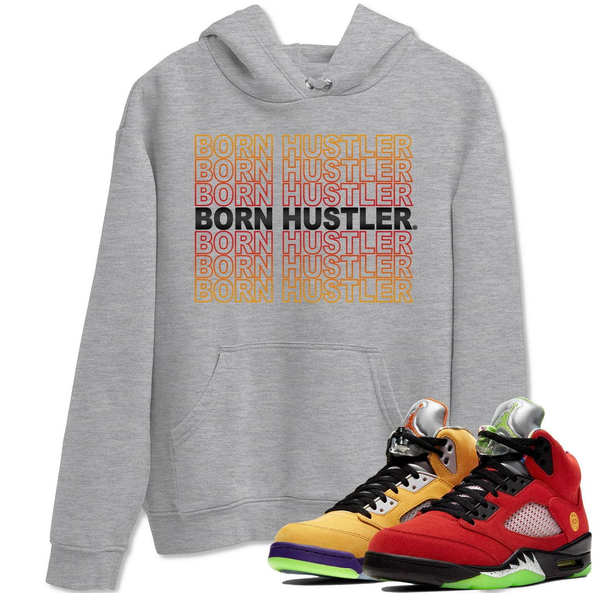 Jordan 5 What The Shirt To Match Jordans Born Hustler Sneaker Tees Jordan 5 What The Drip Gear Zone Sneaker Matching Clothing Unisex Shirts