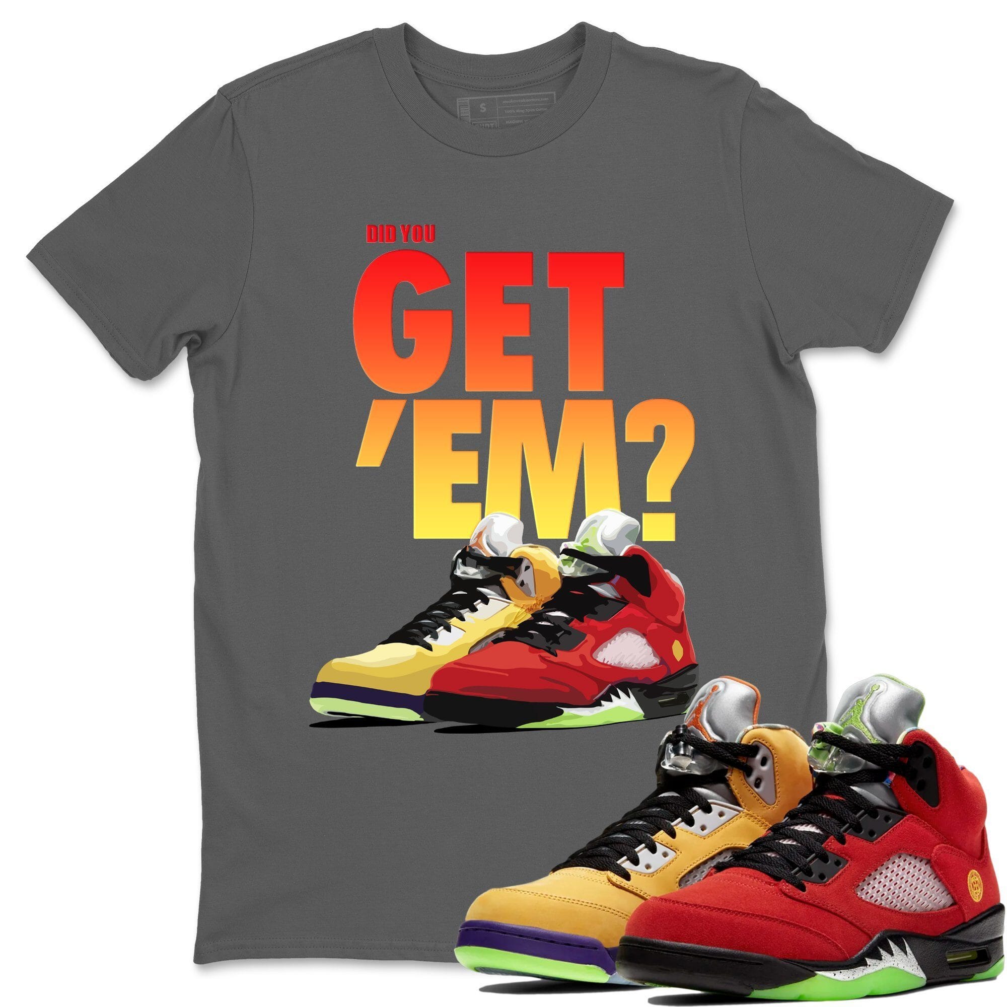 Jordan 5 Retro What The Shirt To Match Jordans Did You Get Em Drip Gear Zone Sneaker Tees Jordan 5 Retro What The Drip Gear Zone Drip Gear Zone Sneaker Matching Clothing Unisex Shirts