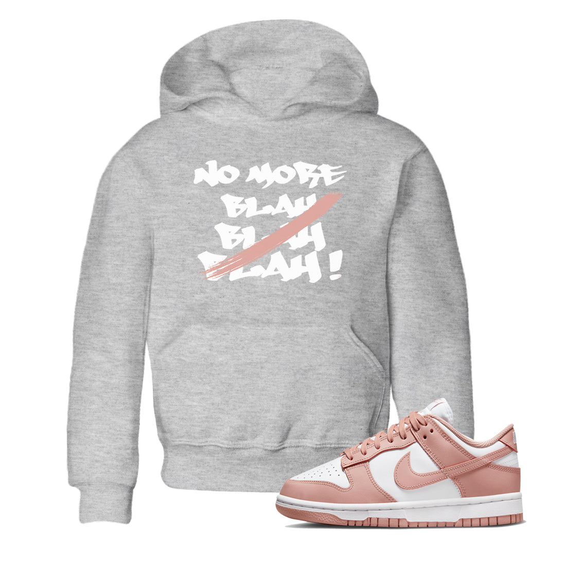 Dunk Low WMNS Rose Whisper shirt to match jordans No More Blah Streetwear Sneaker Shirt Dunk Low WMNS Rose Whisper Drip Gear Zone Sneaker Matching Clothing Baby Toddler Heather Grey 1 T-Shirt