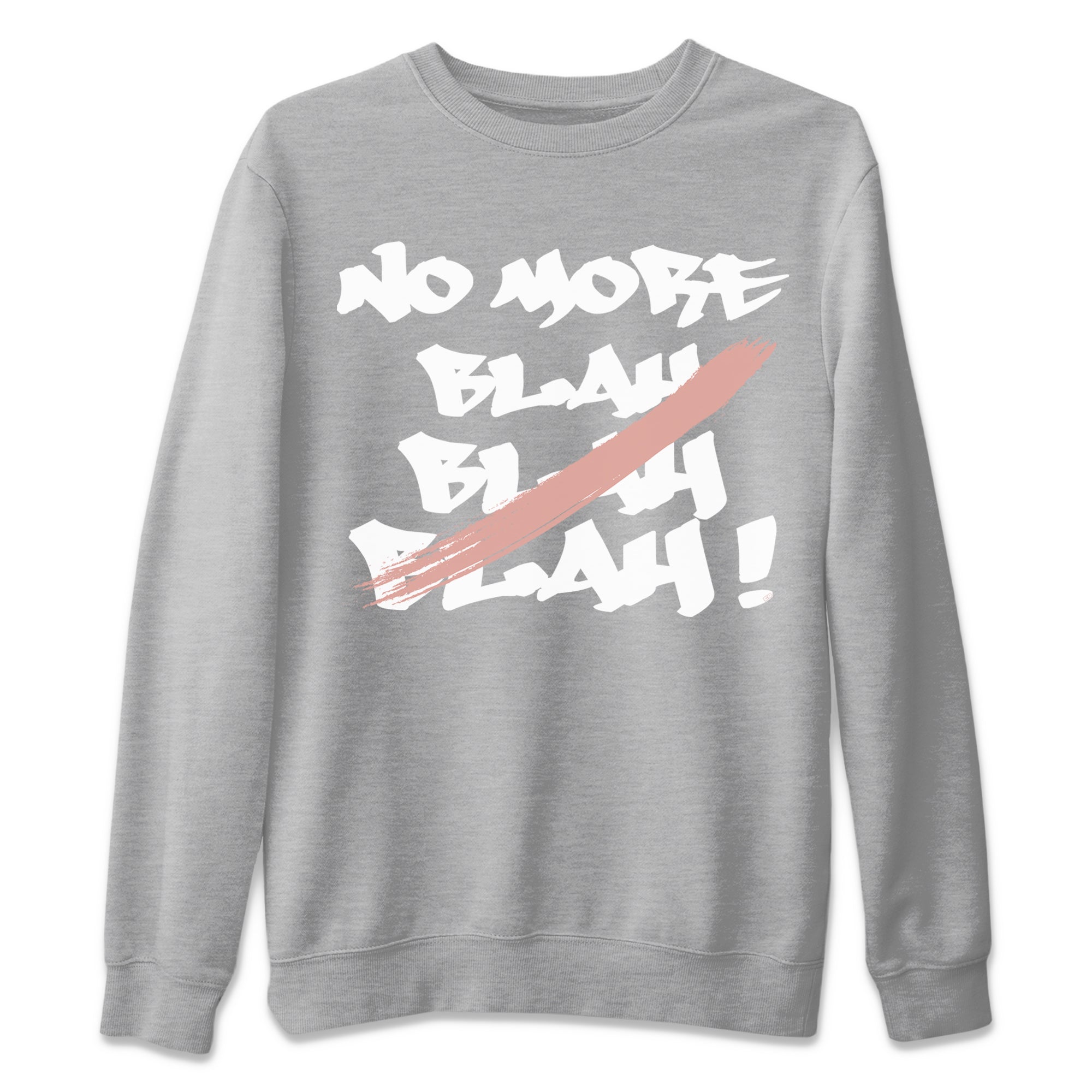 Dunk Low WMNS Rose Whisper shirt to match jordans No More Blah Streetwear Sneaker Shirt Dunk Low WMNS Rose Whisper Drip Gear Zone Sneaker Matching Clothing Unisex Heather Grey 2 T-Shirt