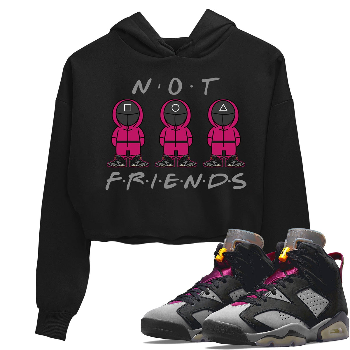 Jordan 6 Bordeaux Sneaker Matching T-Shirt Not Friends Sneaker Tees Jordan 6 Bordeaux Sneaker Release Tees Women's Shirts