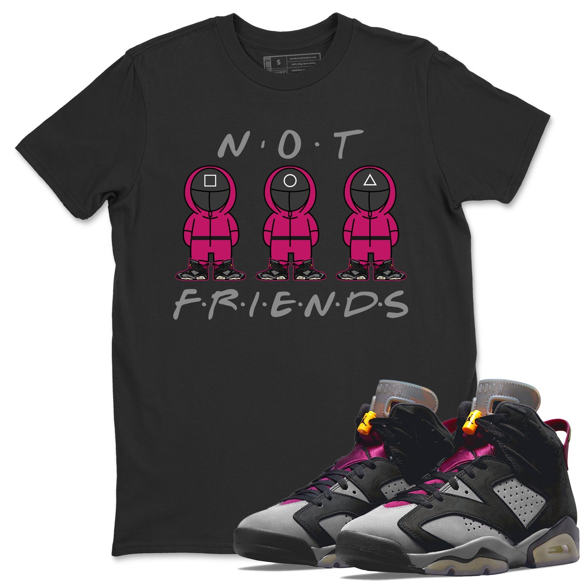 Jordan 6 Bordeaux Shirt To Match Jordans Not Friends Sneaker Tees Jordan 6 Bordeaux Drip Gear Zone Sneaker Matching Clothing Unisex Shirts