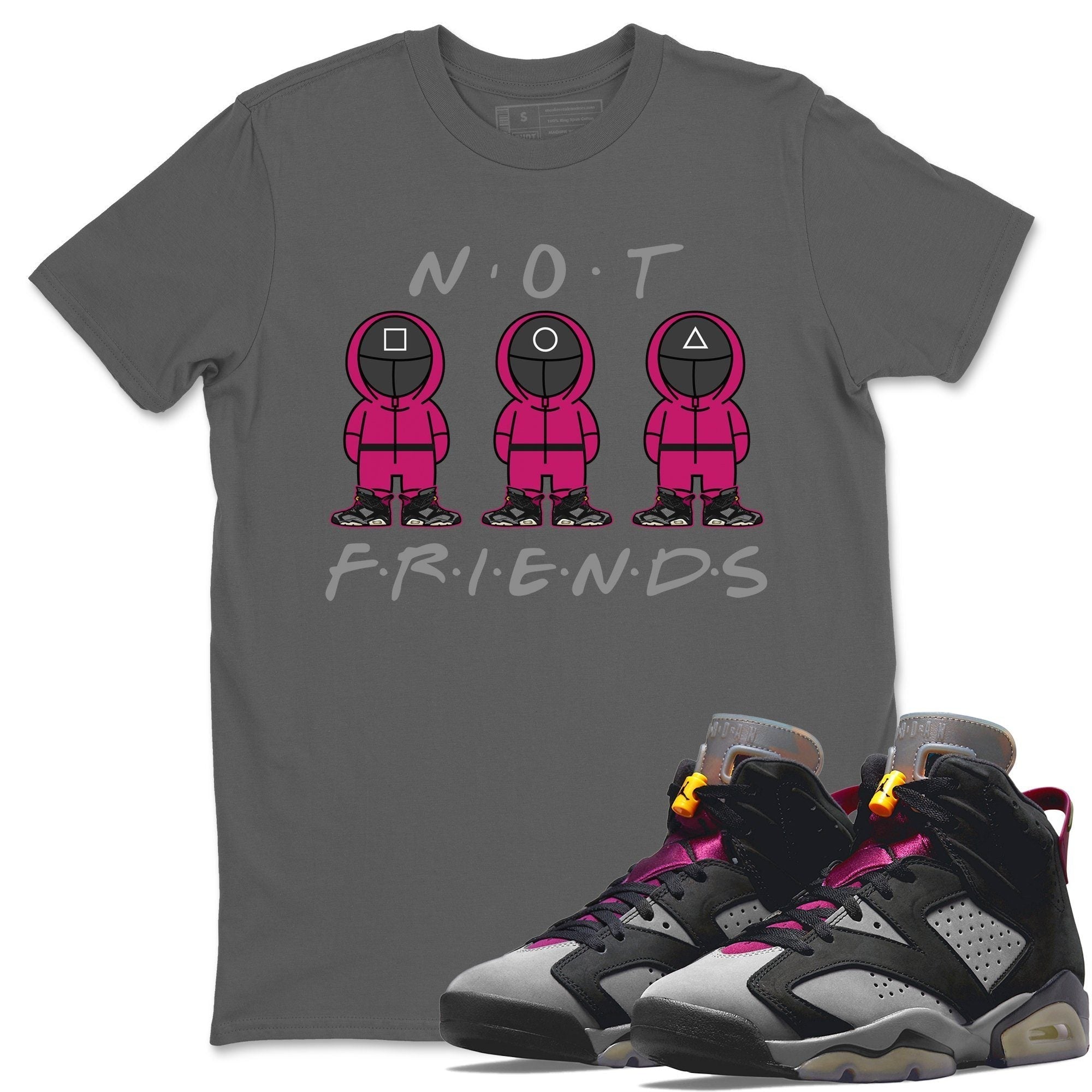 Jordan 6 Bordeaux Shirt To Match Jordans Not Friends Sneaker Tees Jordan 6 Bordeaux Drip Gear Zone Sneaker Matching Clothing Unisex Shirts