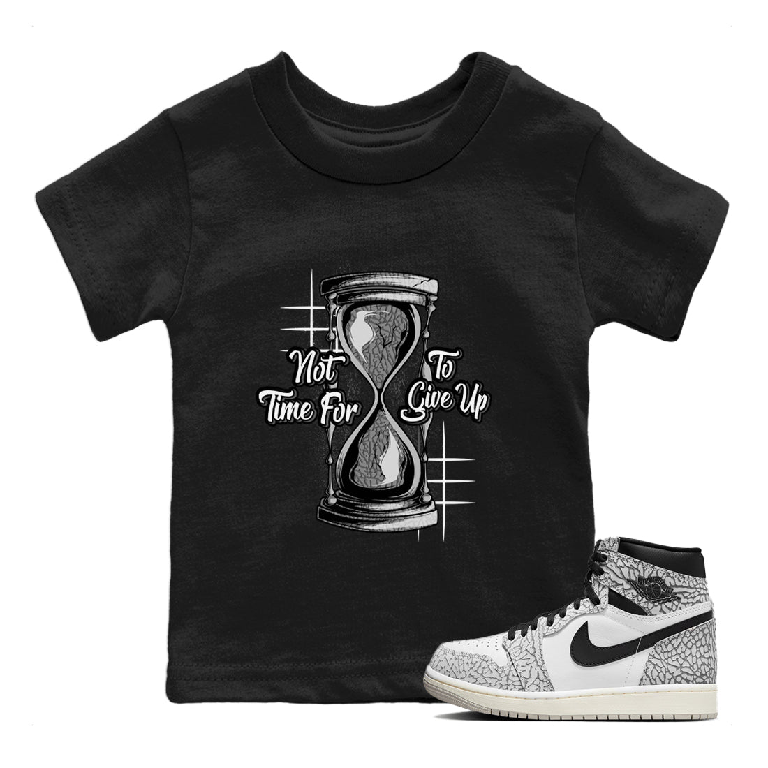 Air Jordan 1 White Cement Sneaker Match Tees Not Time For To Give Up Sneaker Tees Air Jordan 1 White Cement Shirt Kids Shirts Black 1