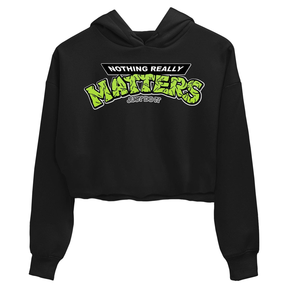 Jordan 6 Electric Green Sneaker Matching T-Shirt Nothing Matters Sneaker Tees Jordan 6 Electric Green Sneaker Release Tees Women's Shirts