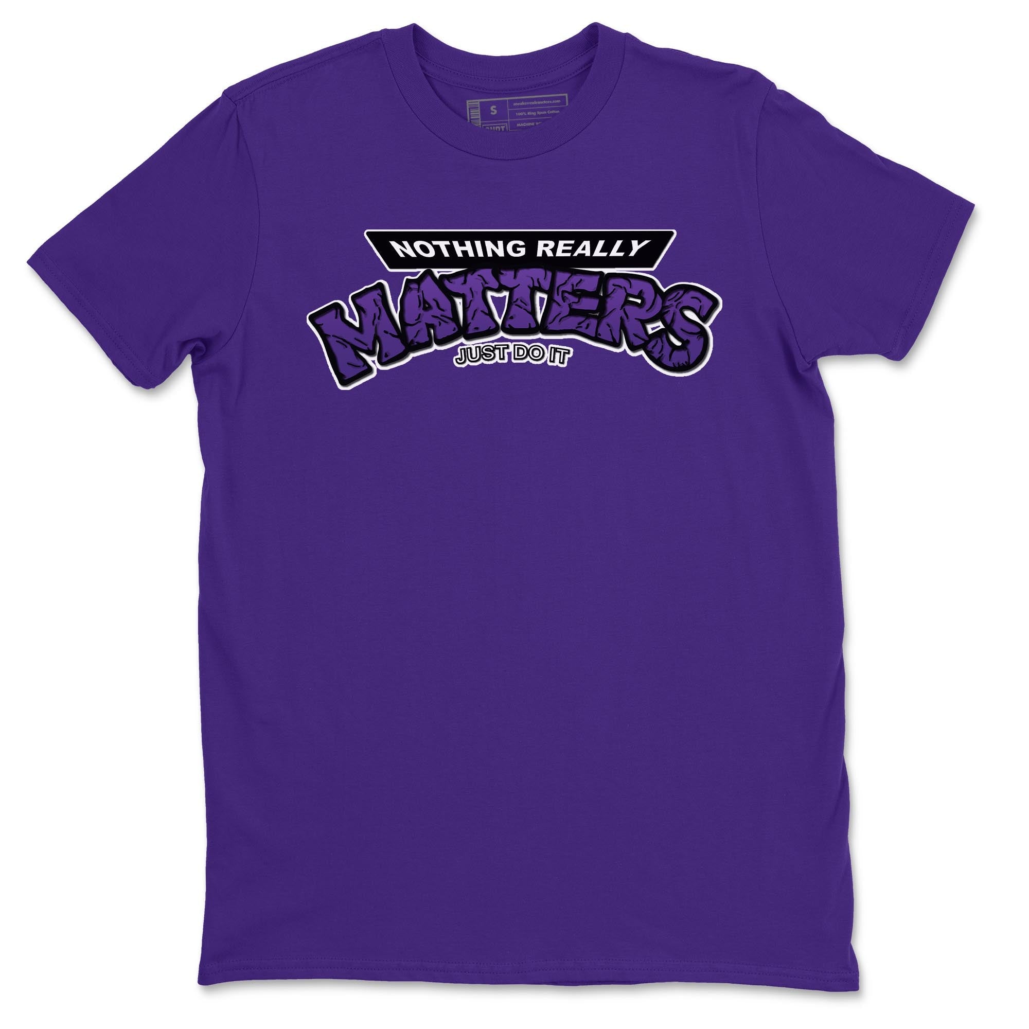 Jordan 13 Court Purple Shirt To Match Jordans Nothing Matters Sneaker Tees Jordan 13 Court Purple Drip Gear Zone Sneaker Matching Clothing Unisex Shirts