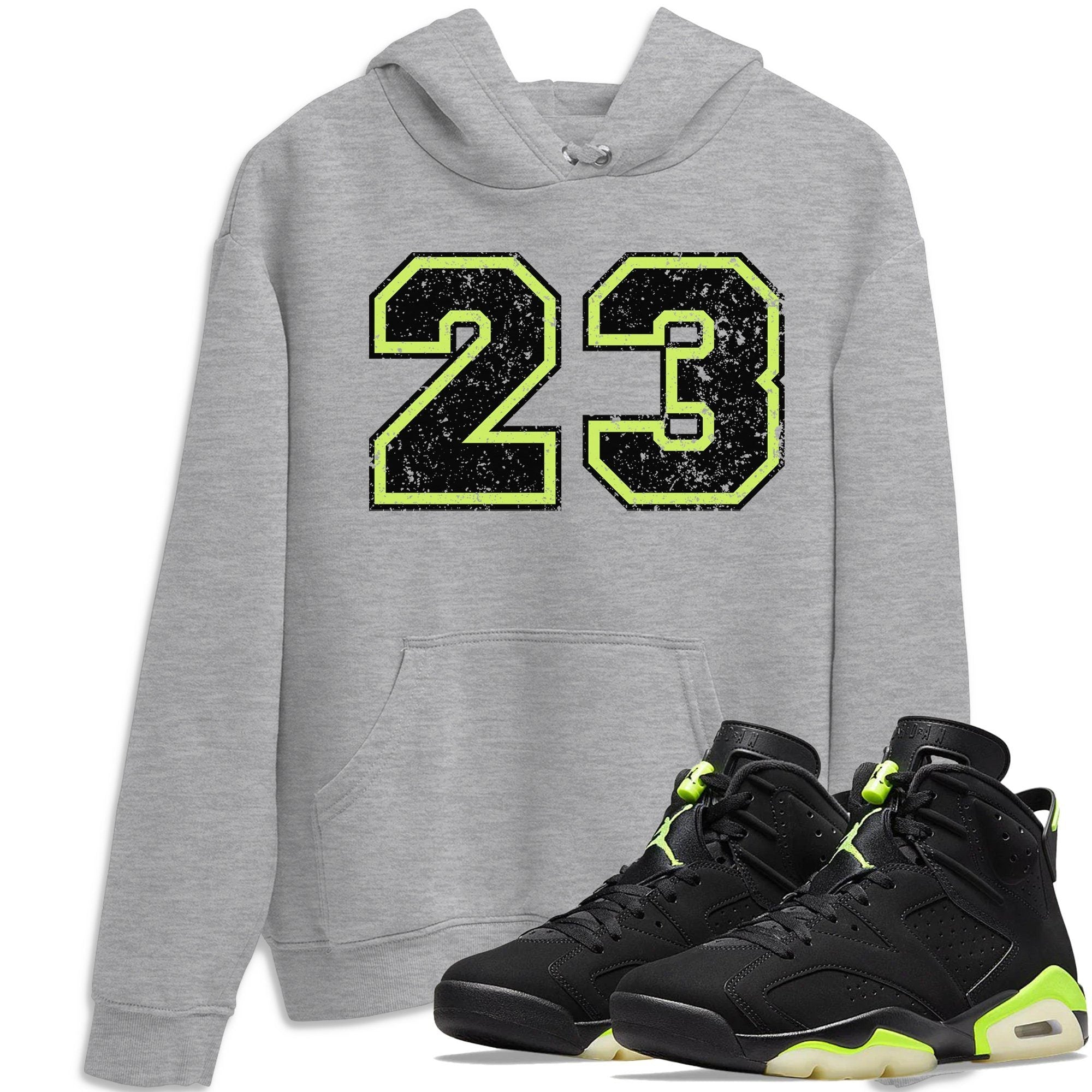 Jordan 6 Electric Green Shirt To Match Jordans Number 23 Sneaker Tees Jordan 6 Electric Green Drip Gear Zone Sneaker Matching Clothing Unisex Shirts