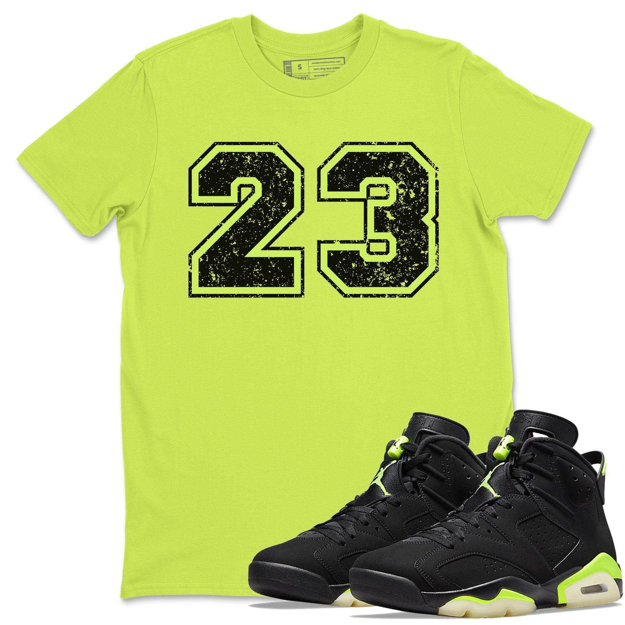 Jordan 6 Electric Green Shirt To Match Jordans Number 23 Sneaker Tees Jordan 6 Electric Green Drip Gear Zone Sneaker Matching Clothing Unisex Shirts