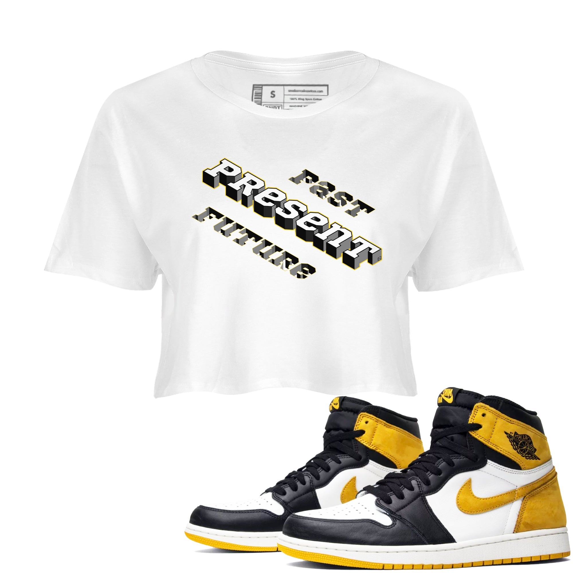 1s Yellow Ochre shirt to match jordans Past Present Future sneaker tees Air Jordan 1 High OG Yellow Ochre Drip Gear Zone White 1 crop length shirt