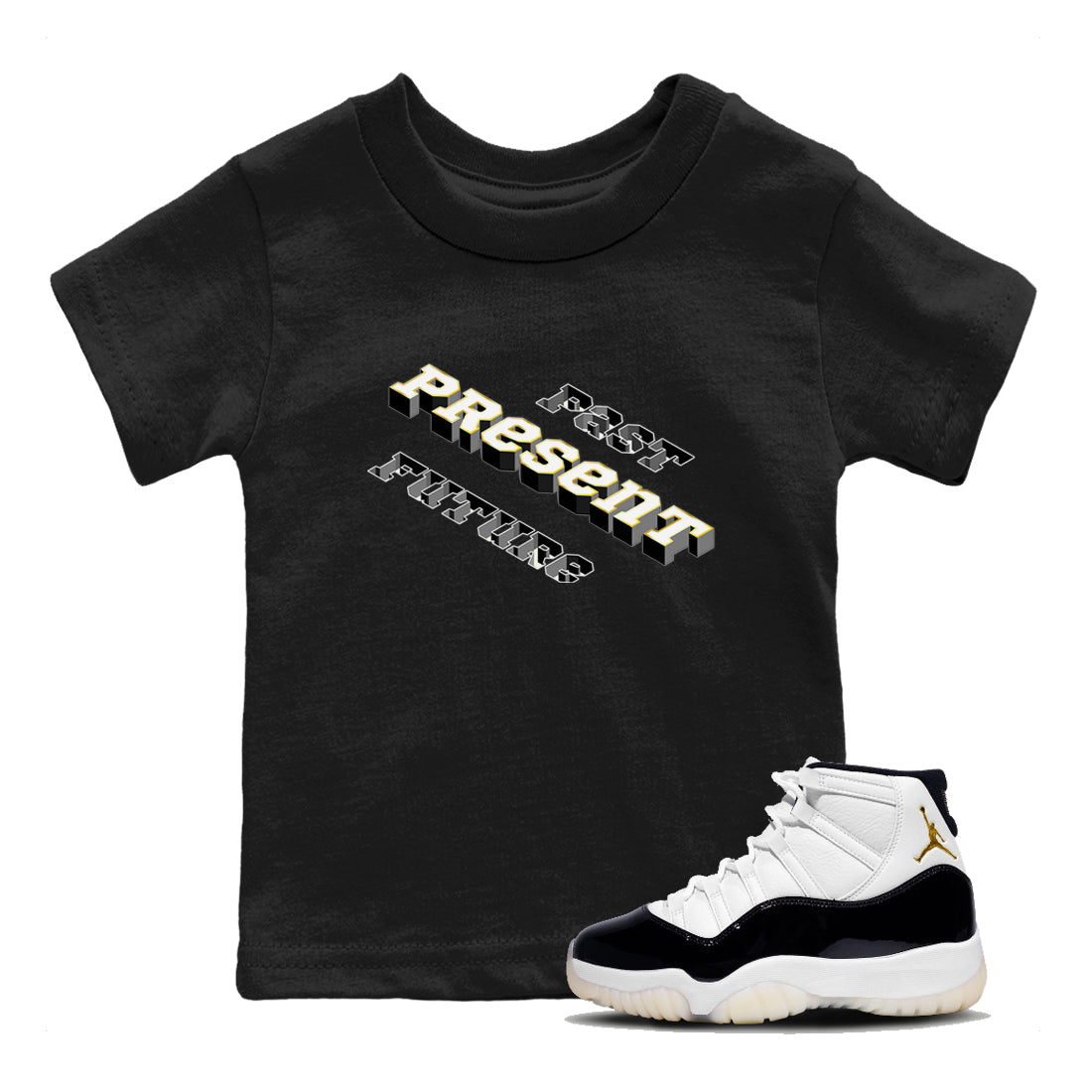 11s Gratitude shirt to match jordans Past Present Future sneaker match tee Air Jordan 11 Gratitude Drip Gear Zone baby toddler Black 1 cotton Shirt