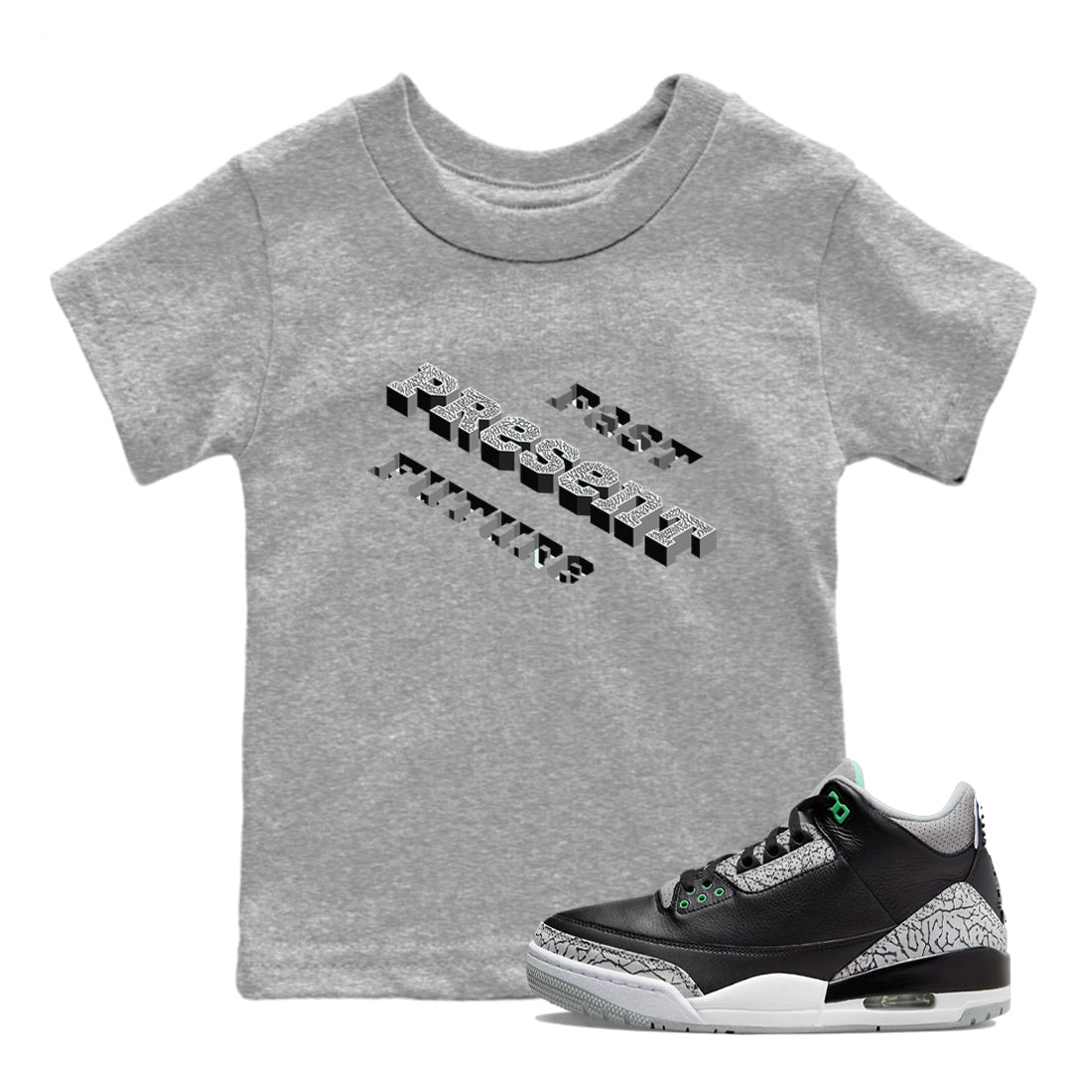 3s Green Glow shirt to match jordans Past Present Future sneaker tees Air Jordan 3 Green Glow Drip Gear Zone baby toddler Heather Grey 1 cotton Shirt