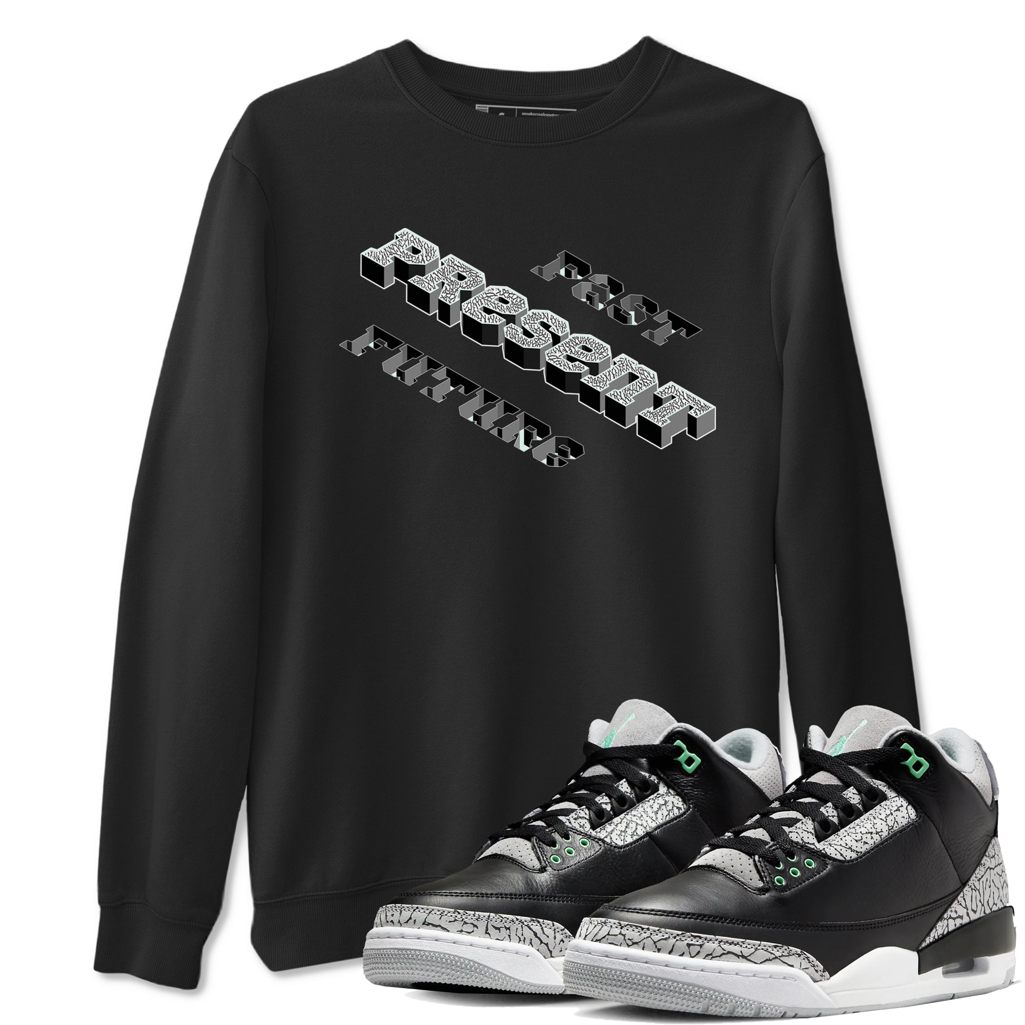 3s Green Glow shirt to match jordans Past Present Future sneaker tees Air Jordan 3 Green Glow Drip Gear Zone unisex cotton Black 1 crew neck shirt