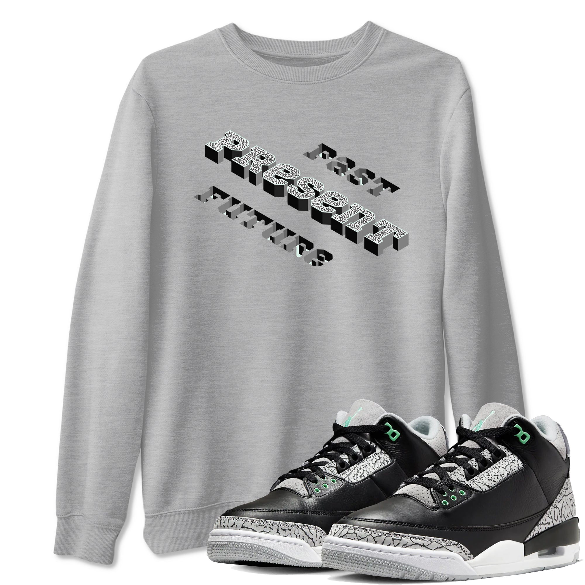 3s Green Glow shirt to match jordans Past Present Future sneaker tees Air Jordan 3 Green Glow Drip Gear Zone unisex cotton Heather Grey 1 crew neck shirt