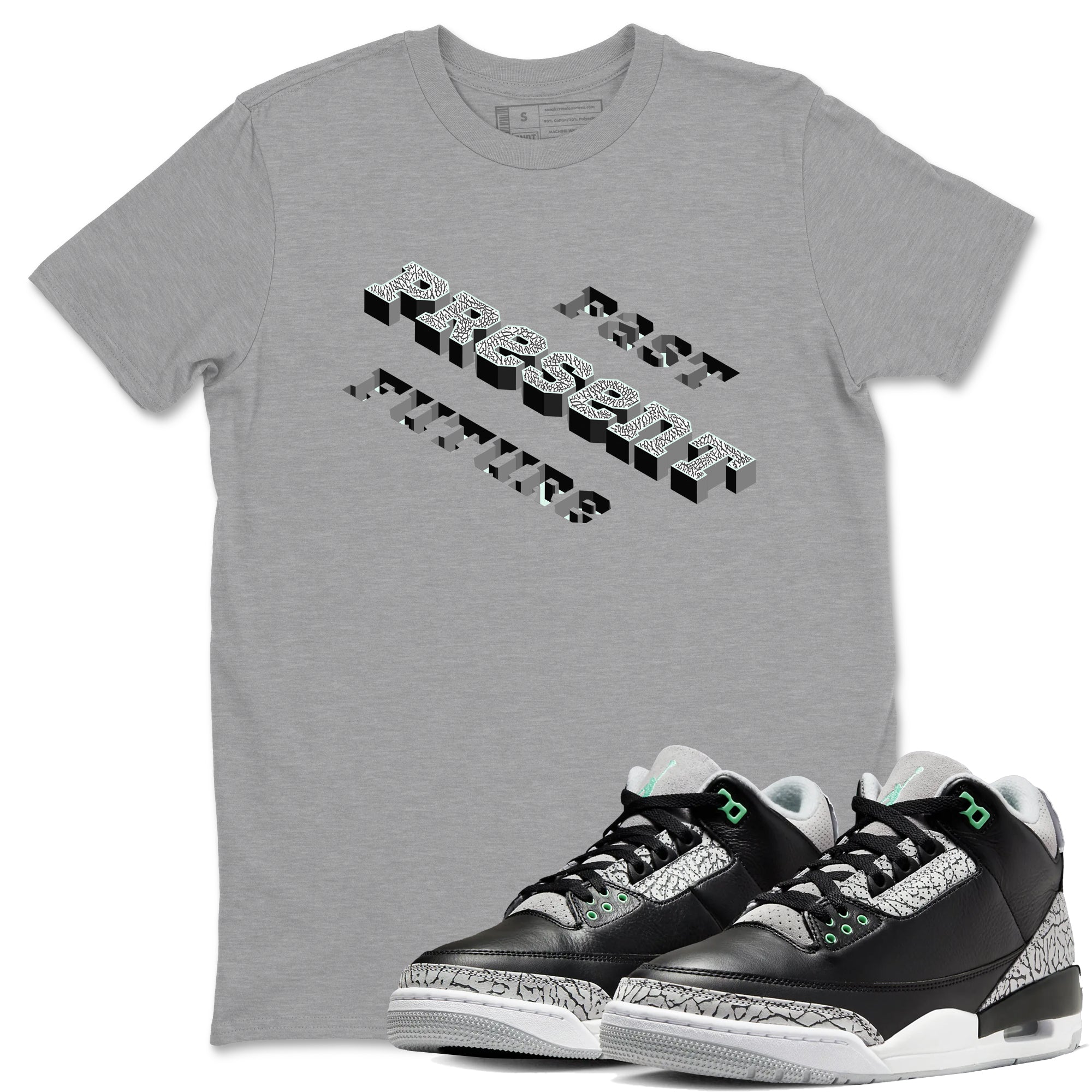 3s Green Glow shirt to match jordans Past Present Future sneaker tees Air Jordan 3 Green Glow Drip Gear Zone unisex cotton Heather Grey 1 crew neck shirt