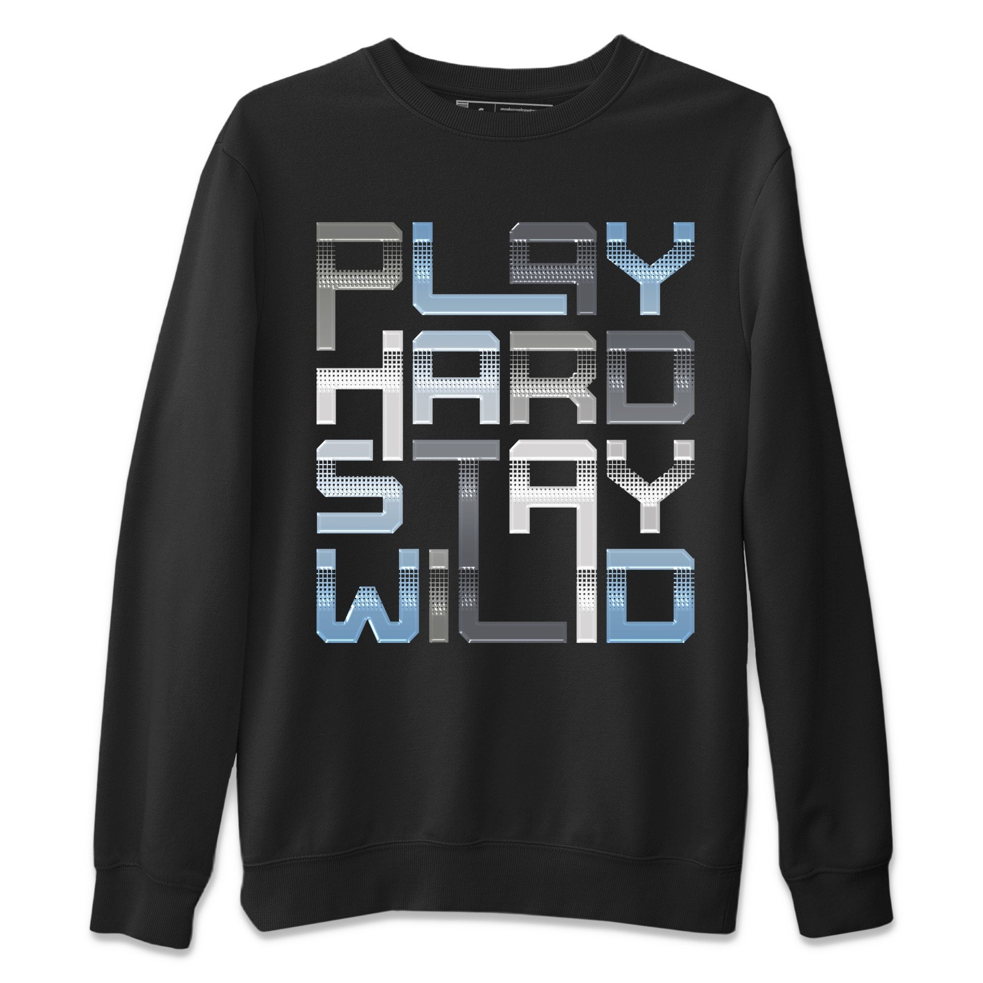 Jordan 11 Cool Grey Shirt To Match Jordans Play Hard Stay Wild Sneaker Tees Jordan 11 Cool Grey Drip Gear Zone Sneaker Matching Clothing Unisex Shirts