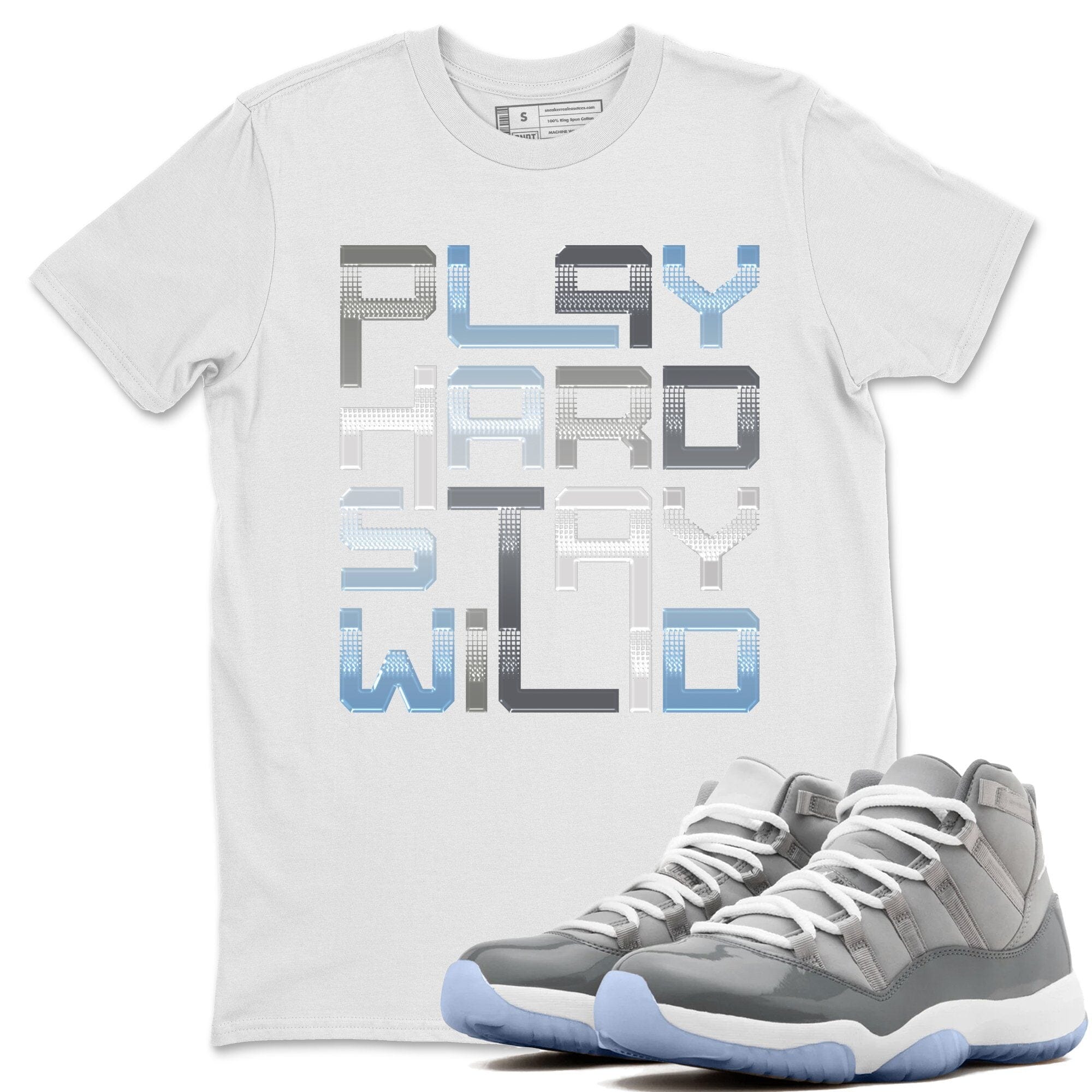 Jordan 11 Cool Grey Shirt To Match Jordans Play Hard Stay Wild Sneaker Tees Jordan 11 Cool Grey Drip Gear Zone Sneaker Matching Clothing Unisex Shirts
